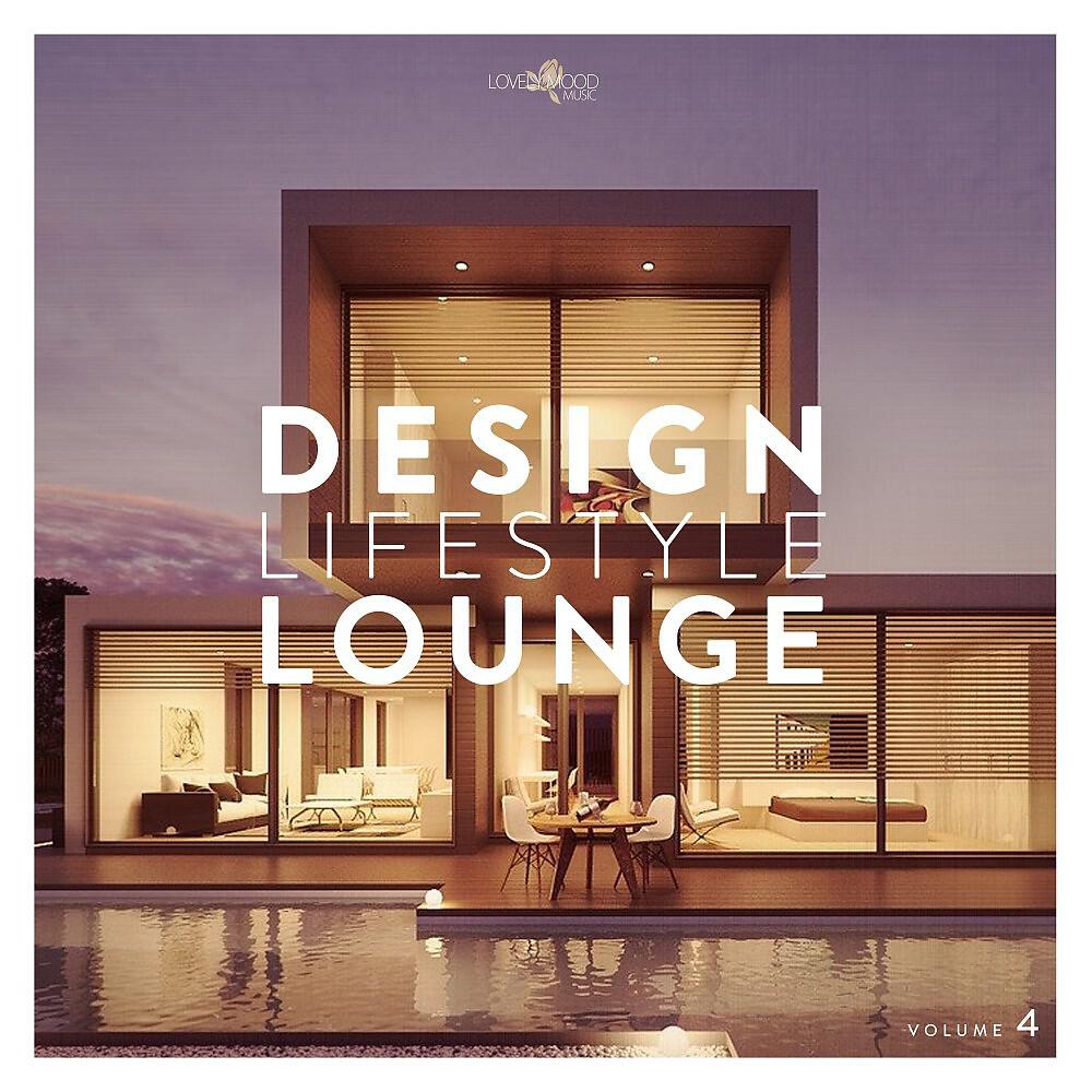 Релиз Design & Lifestyle Lounge, Vol. 4