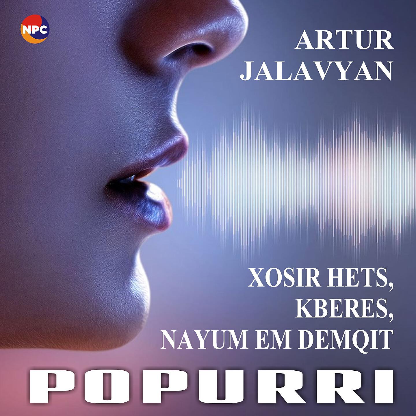 Релиз Popurri (Xosir Hets, Kberes, Nayum Em Demqit)
