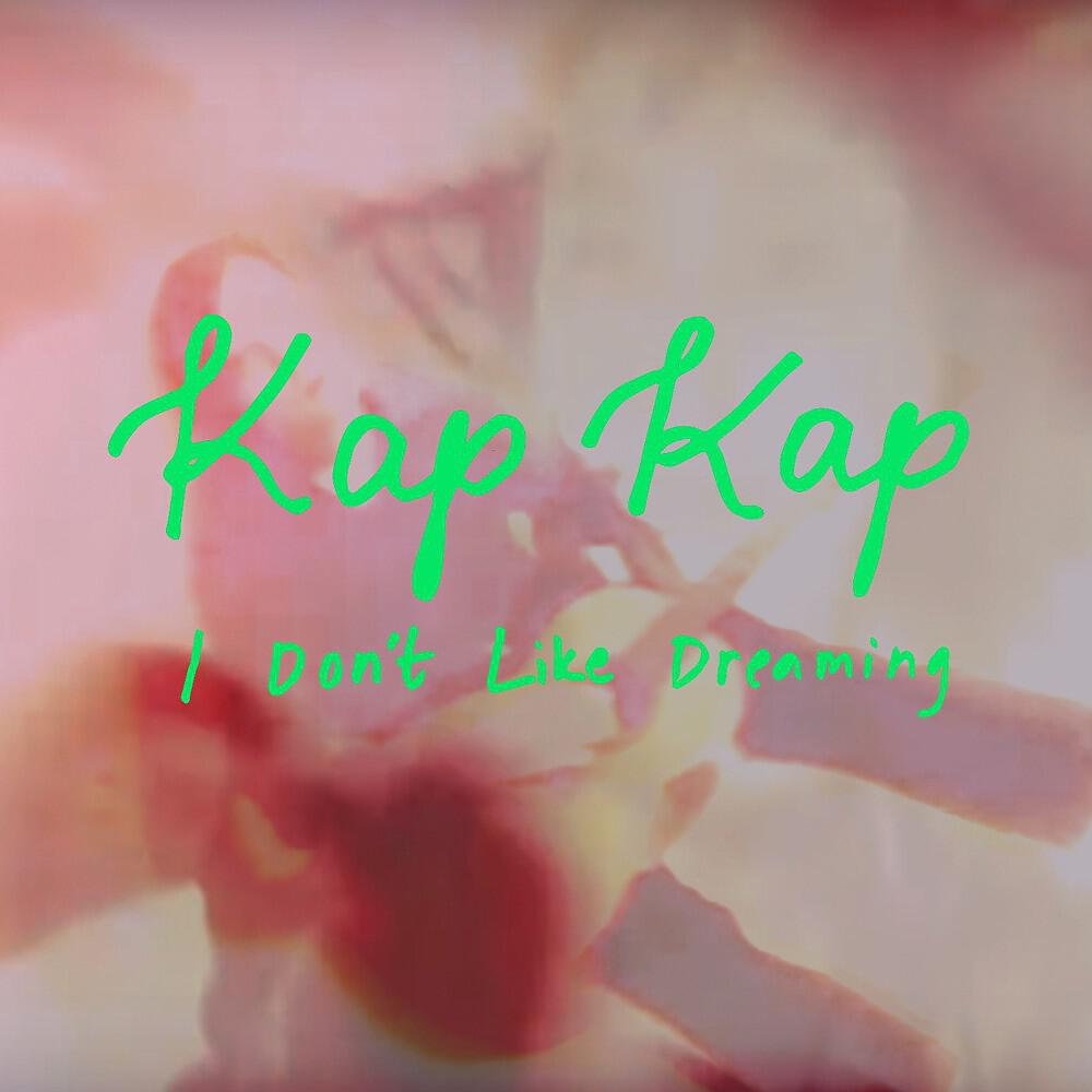 Релиз I Don't Like Dreaming
