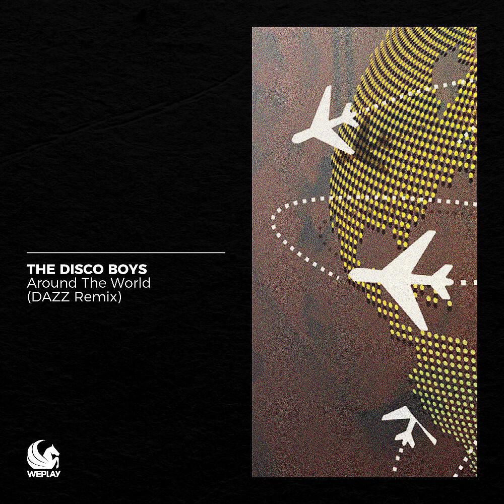 Релиз Around the World (DAZZ Remix)