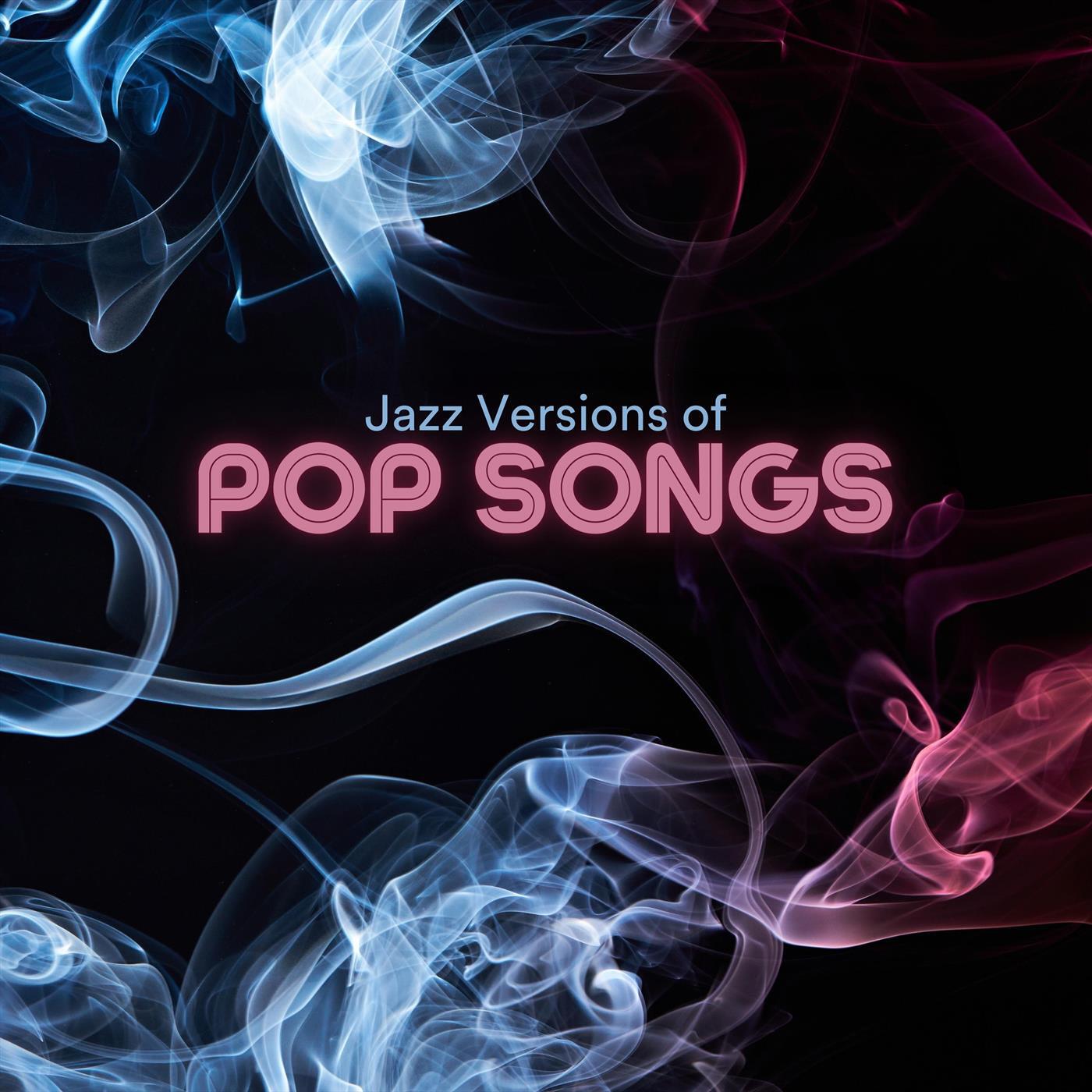Релиз Jazz Versions of Pop Songs
