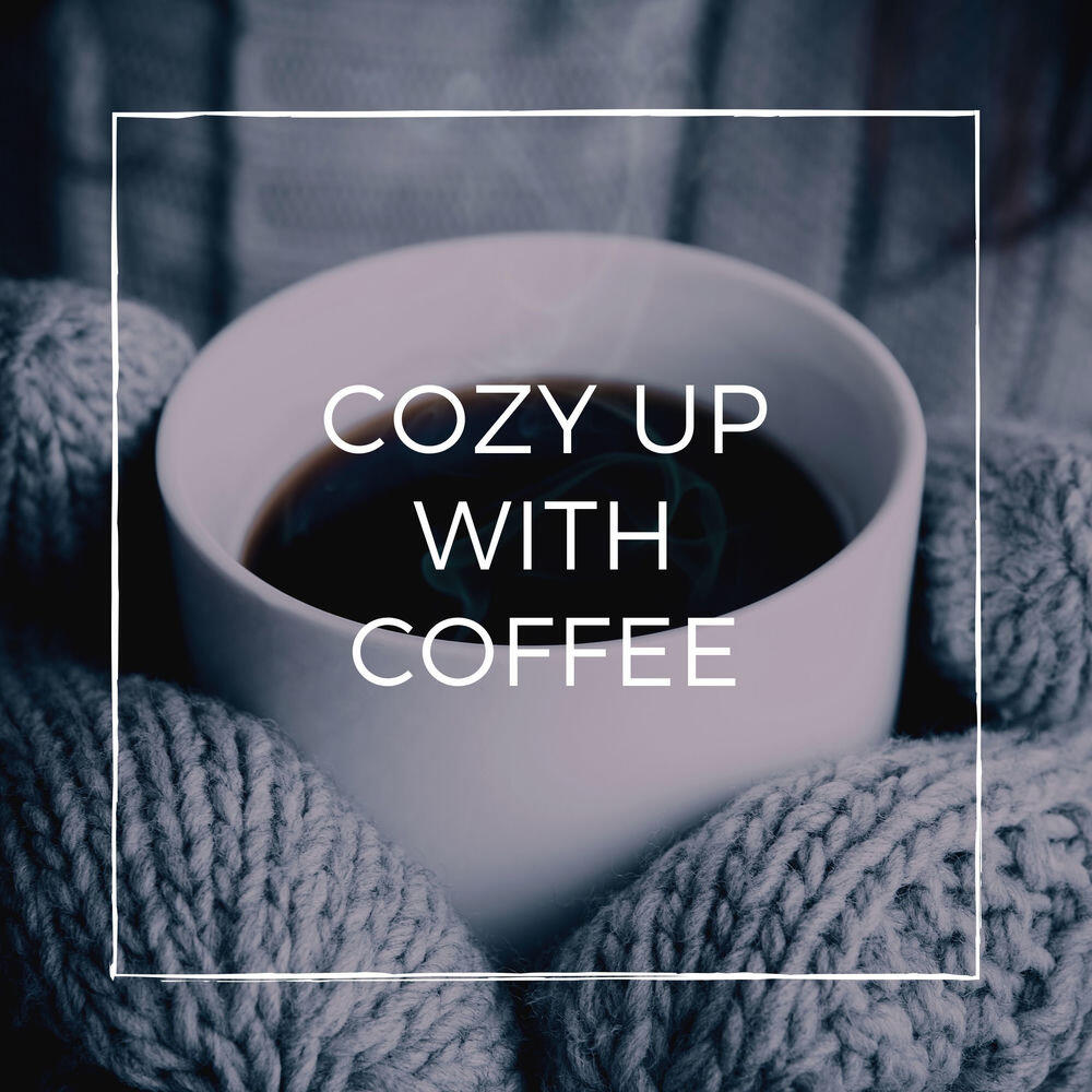Релиз Cozy Up With Coffee
