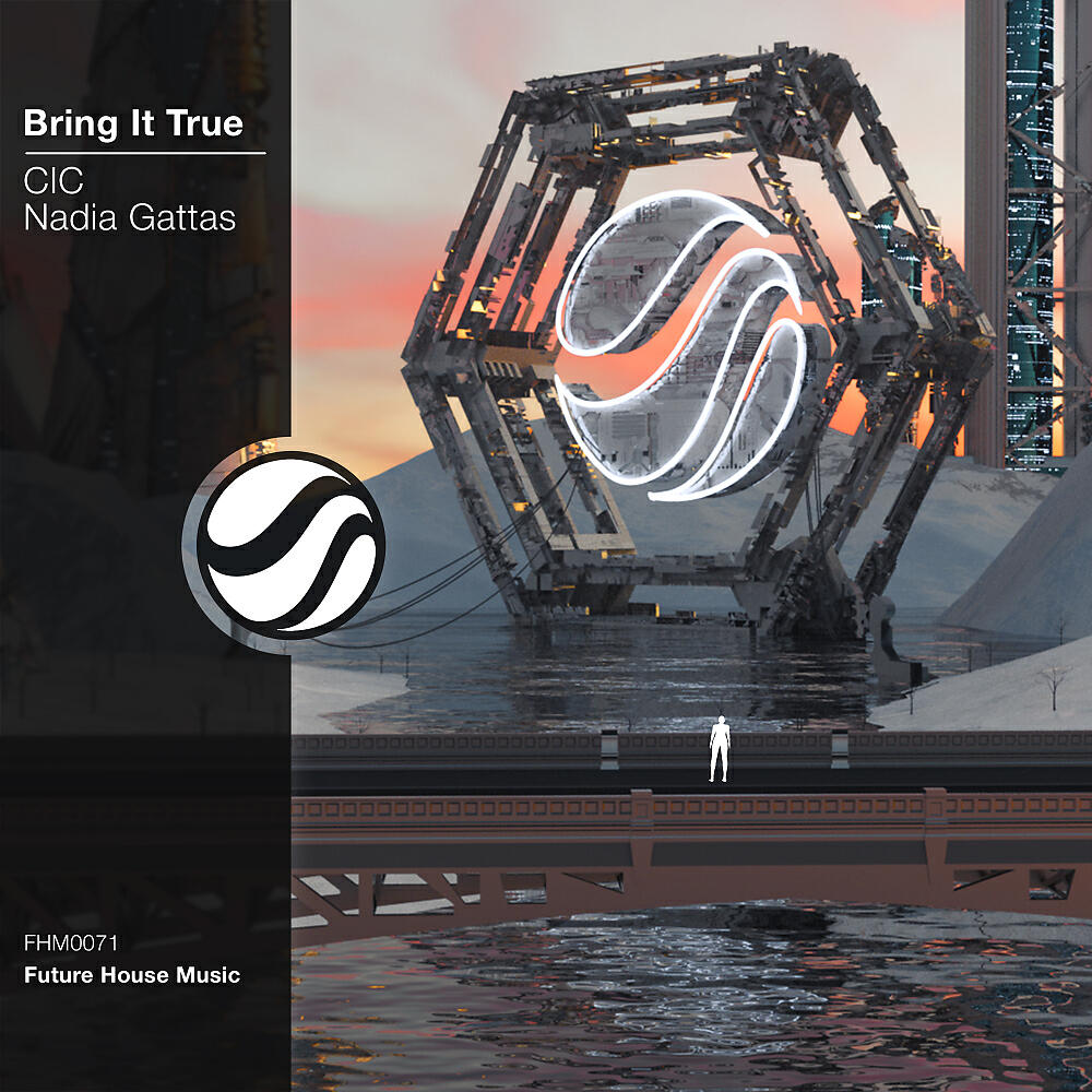 Скачать песню Cic, Nadia Gattas - Bring It True (Original Mix) бесплатно в MP3 для Android и iOS