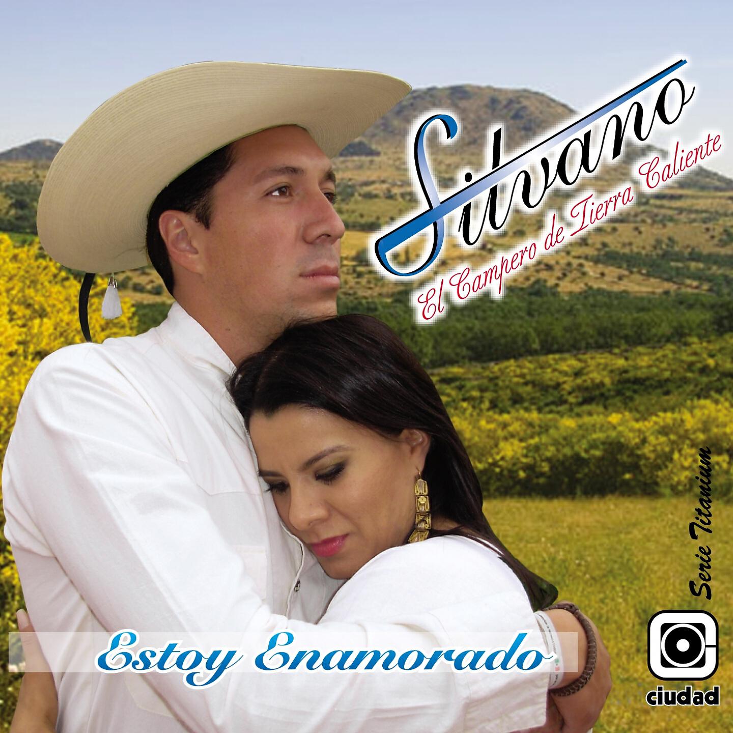 Silvano El Campero De Tierra Caliente