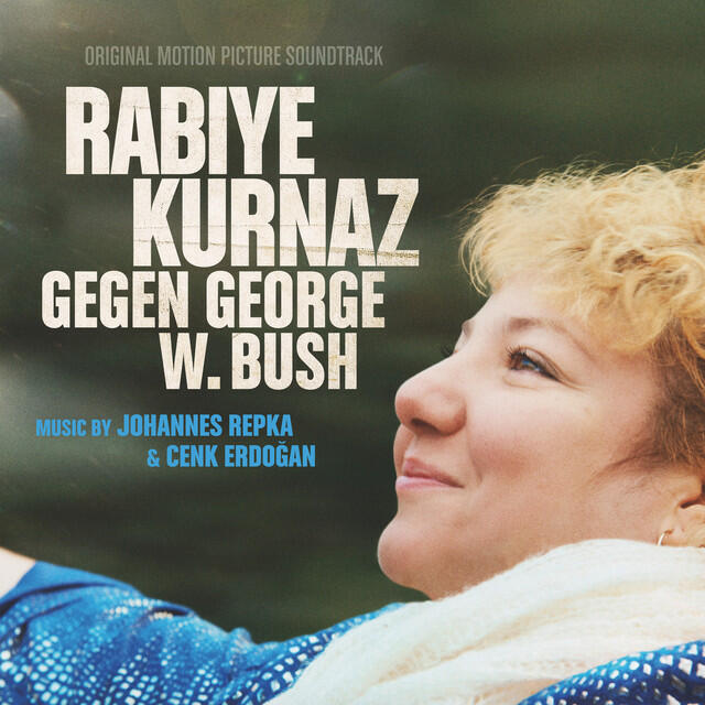 Релиз Rabiye Kurnaz vs. George W. Bush (Original Motion Picture Soundtrack)