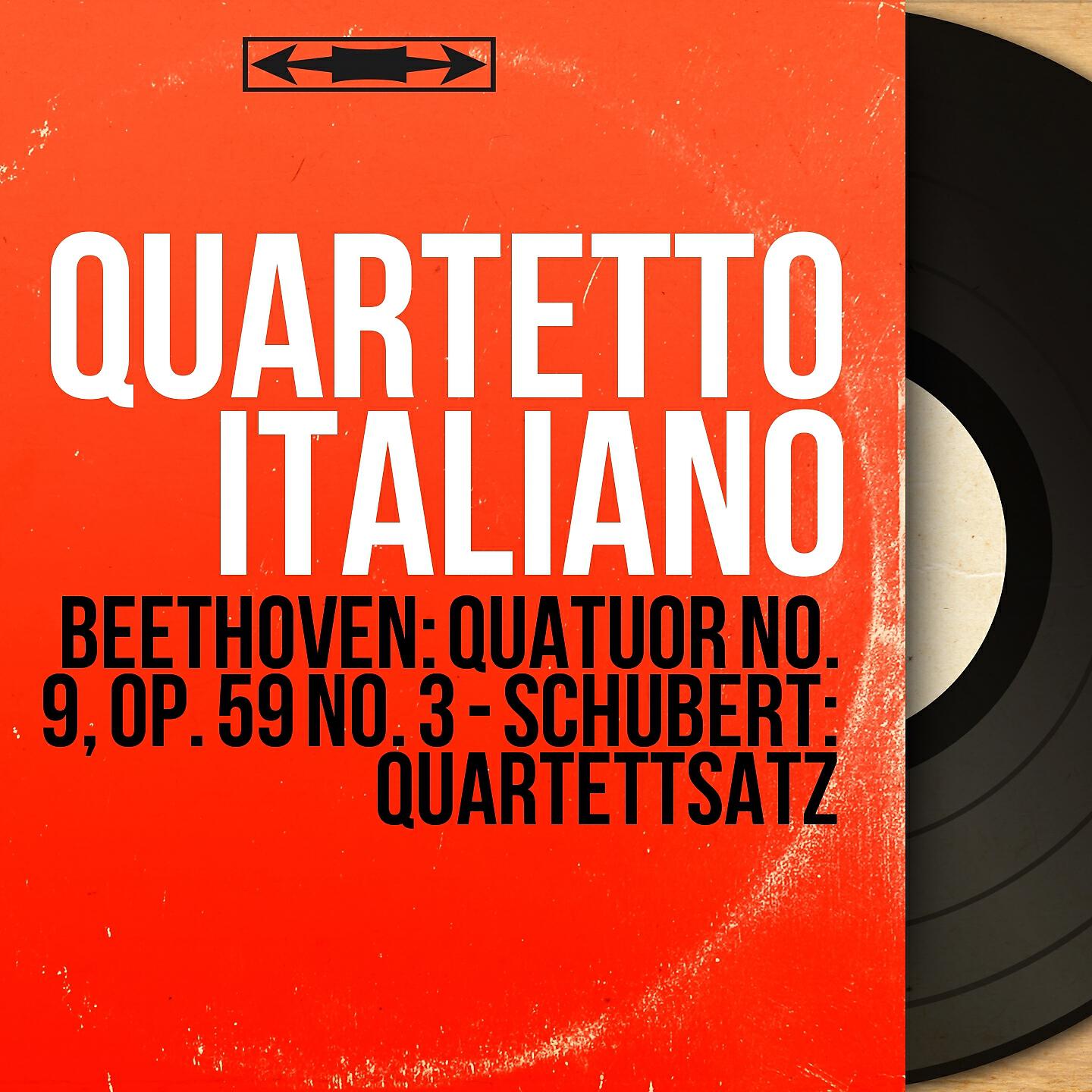 Релиз Beethoven: Quatuor No. 9, Op. 59 No. 3 - Schubert: Quartettsatz