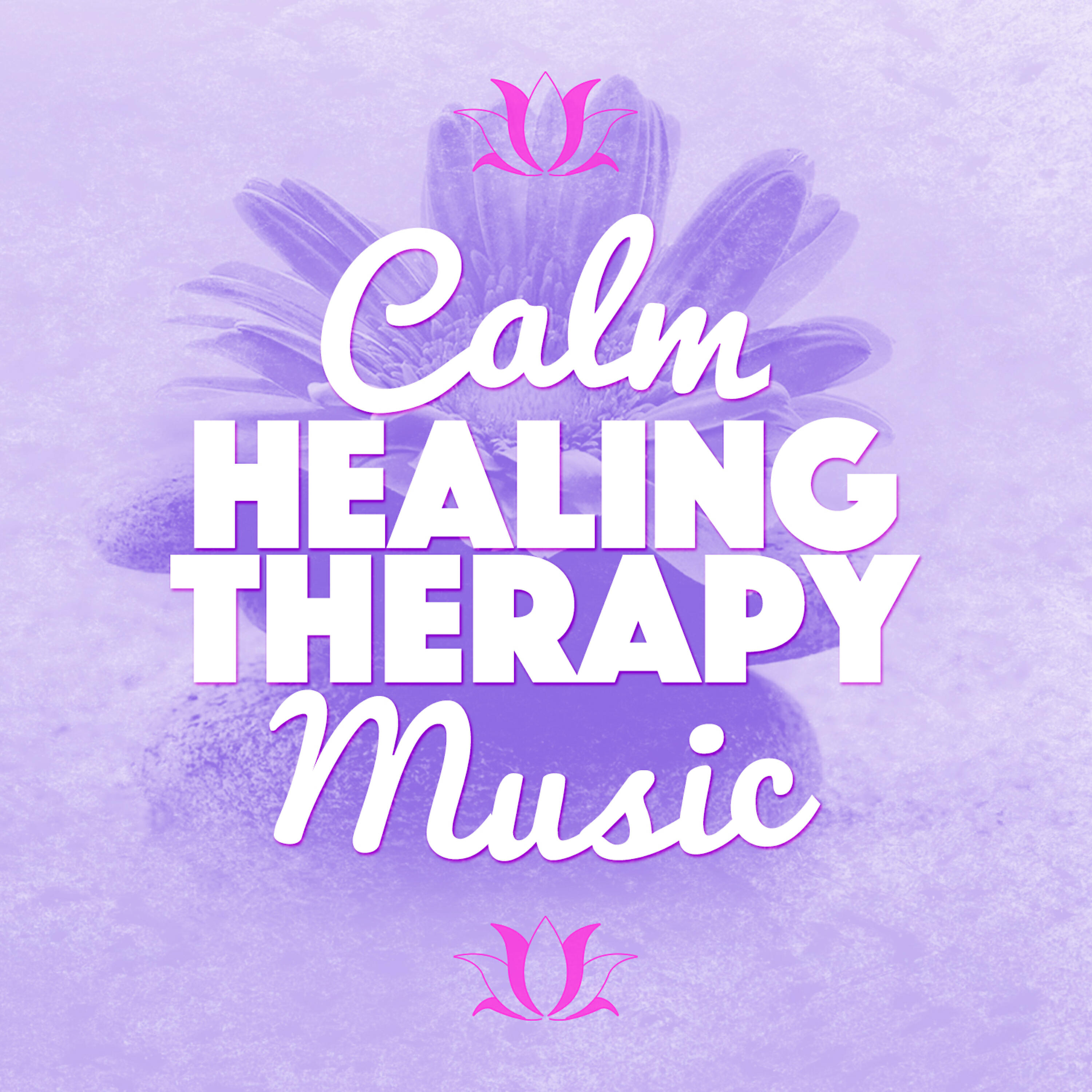 Постер альбома Calm Healing Therapy Music