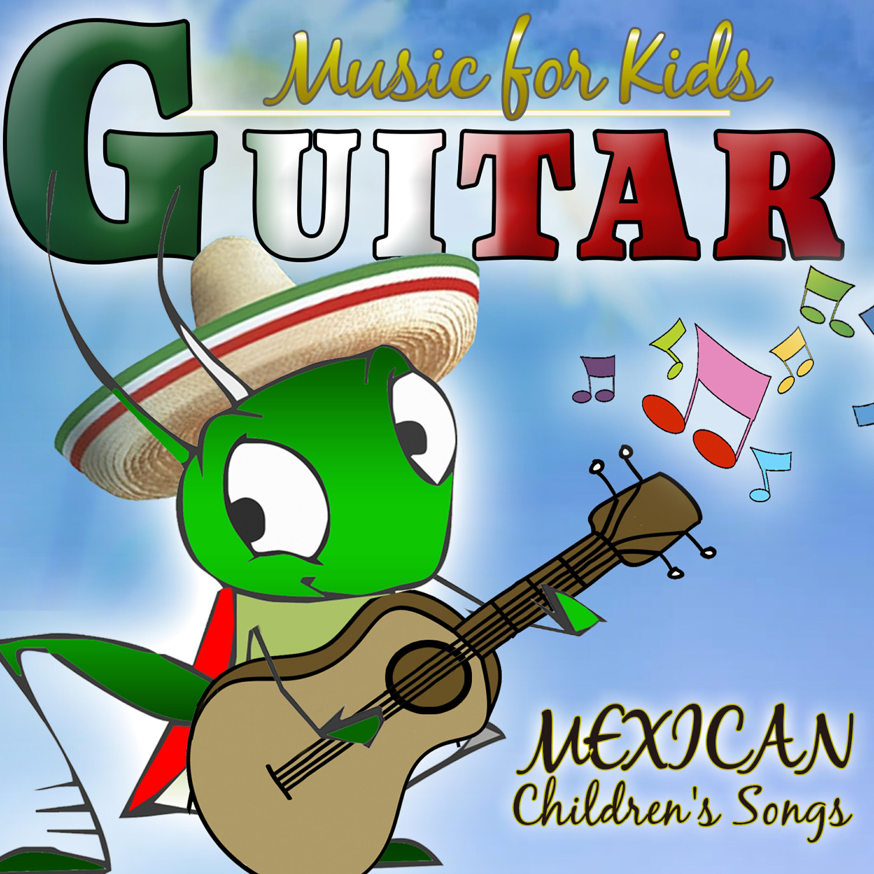Релиз Guitar Music for Kids, Mexican Children's Songs