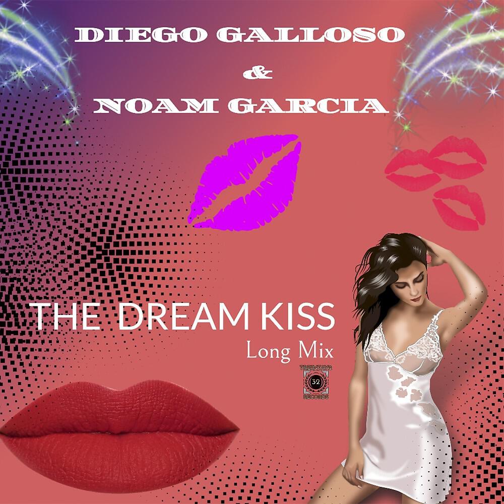 Релиз The Dream Kiss (Long Mix)