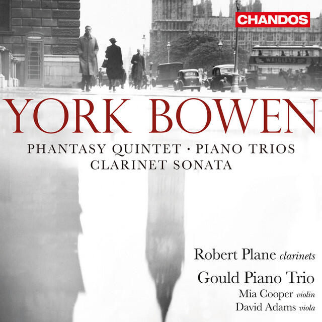 Релиз Bowen: Clarinet Sonata, Rhapsody Trio, Piano Trios & Phantasy Quintet