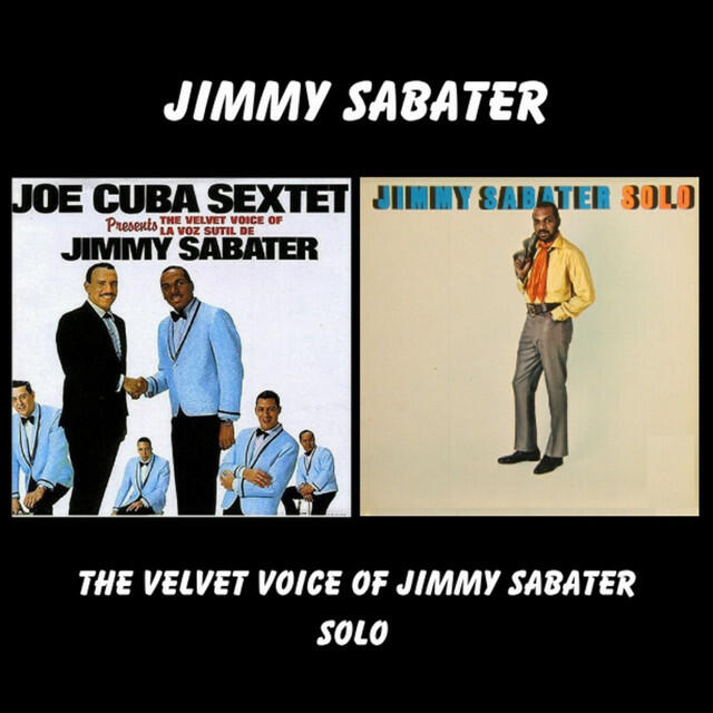 Релиз The Velvet Voice Of Jimmy Sabater / Solo