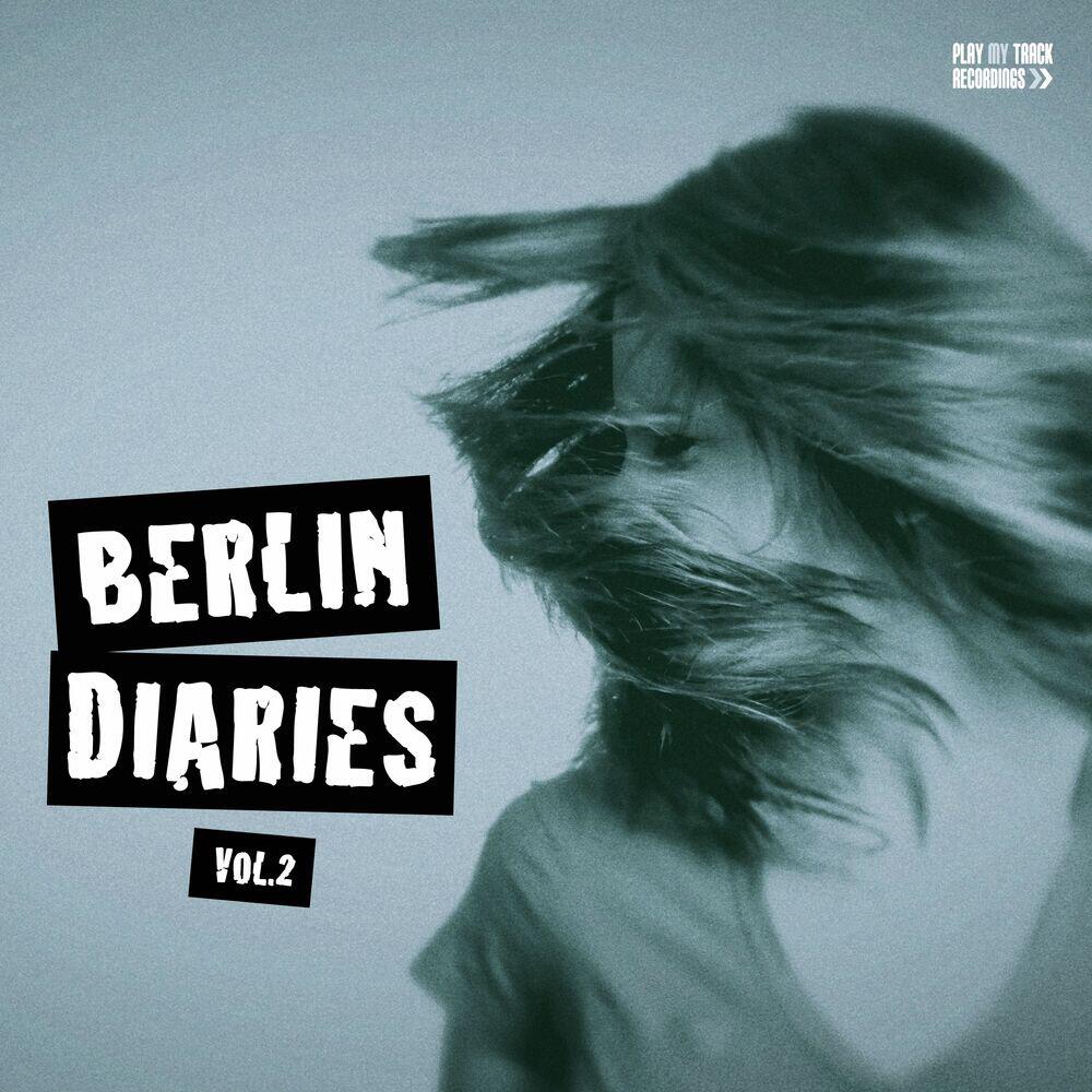 Релиз Berlin Diaries, Vol. 2
