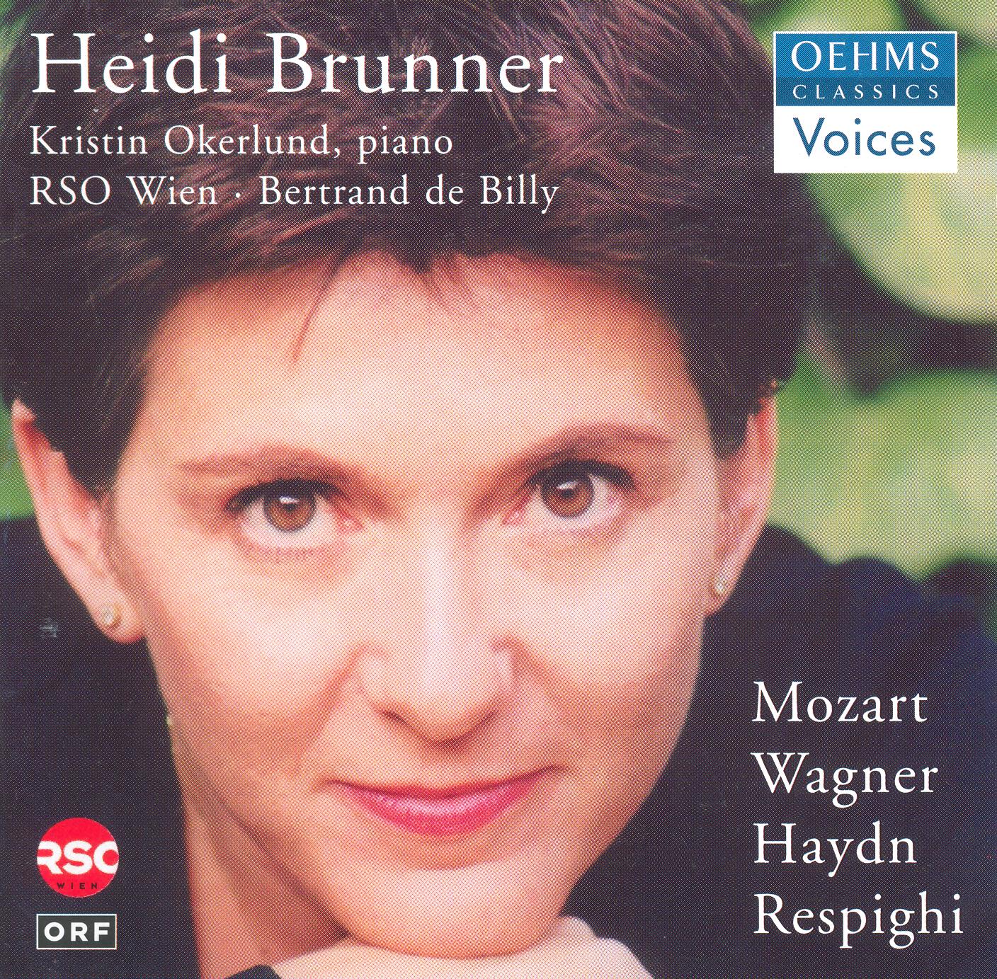 Релиз Brunner, Heidi: Arias - Mozart, W.A. / Wagner, R. / Haydn, J. / Respighi, O.