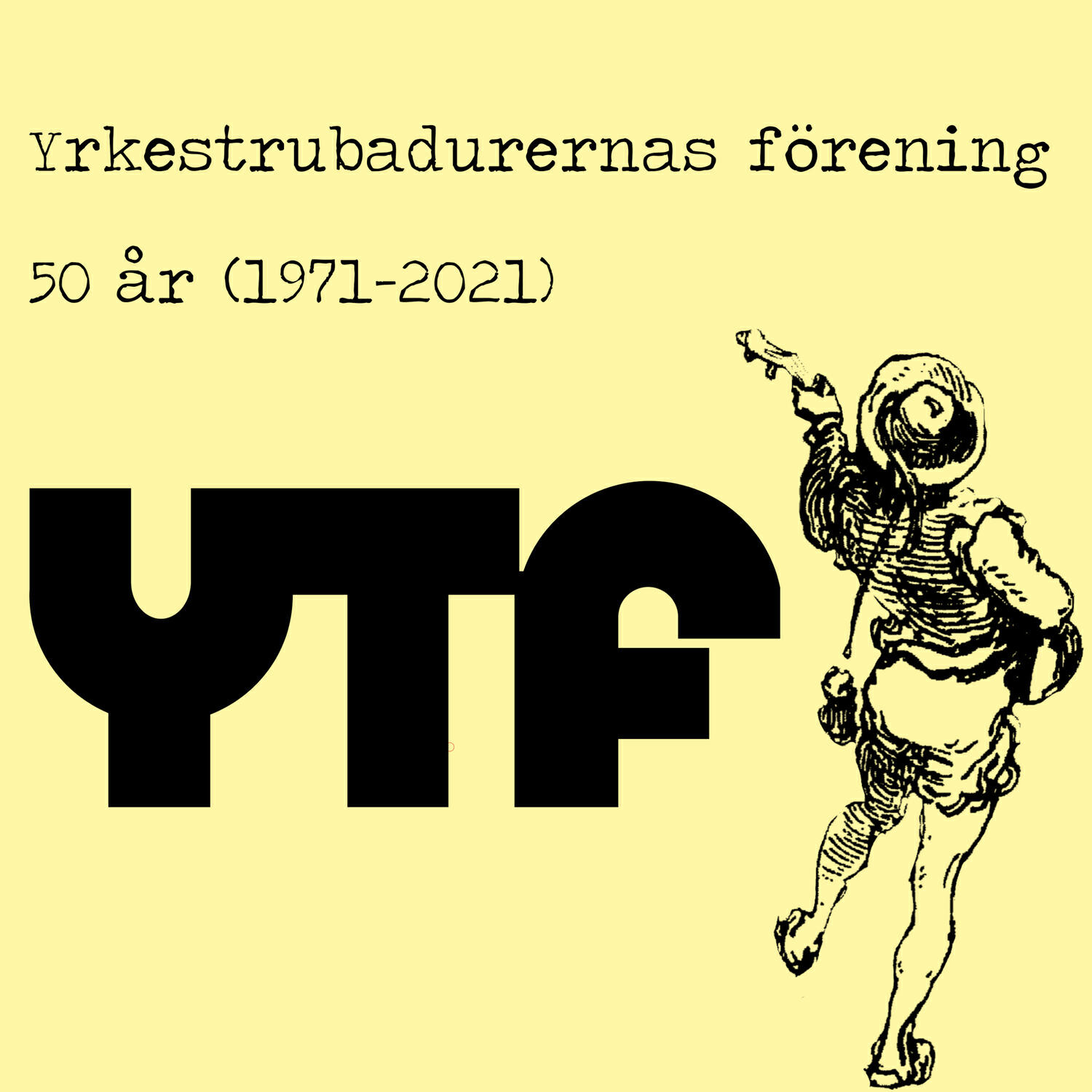 Релиз Yrkestrubadurernas förening YTF 50 år (1971-2021)