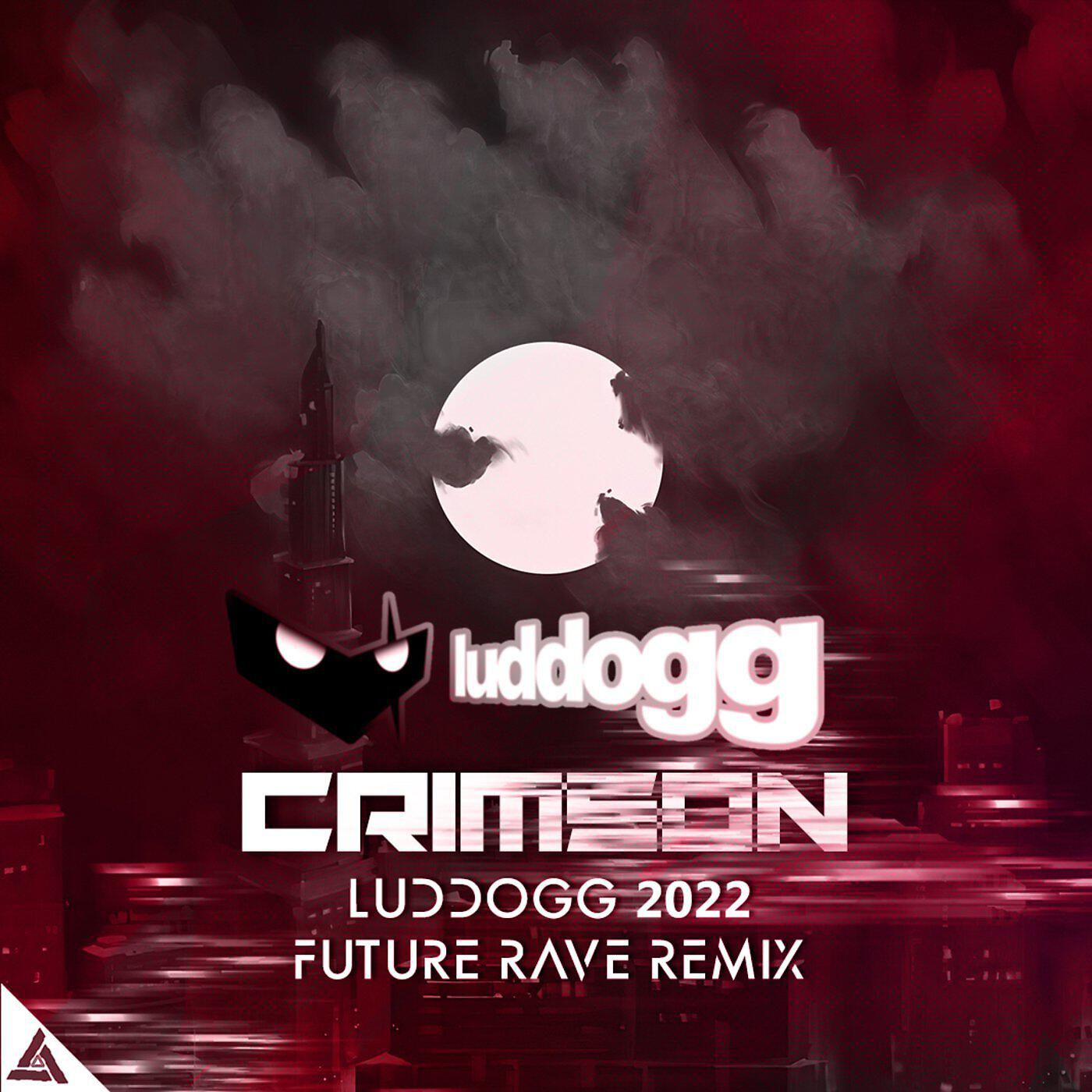 Релиз Crimson (LudDogg 2022 Future Rave Remix)