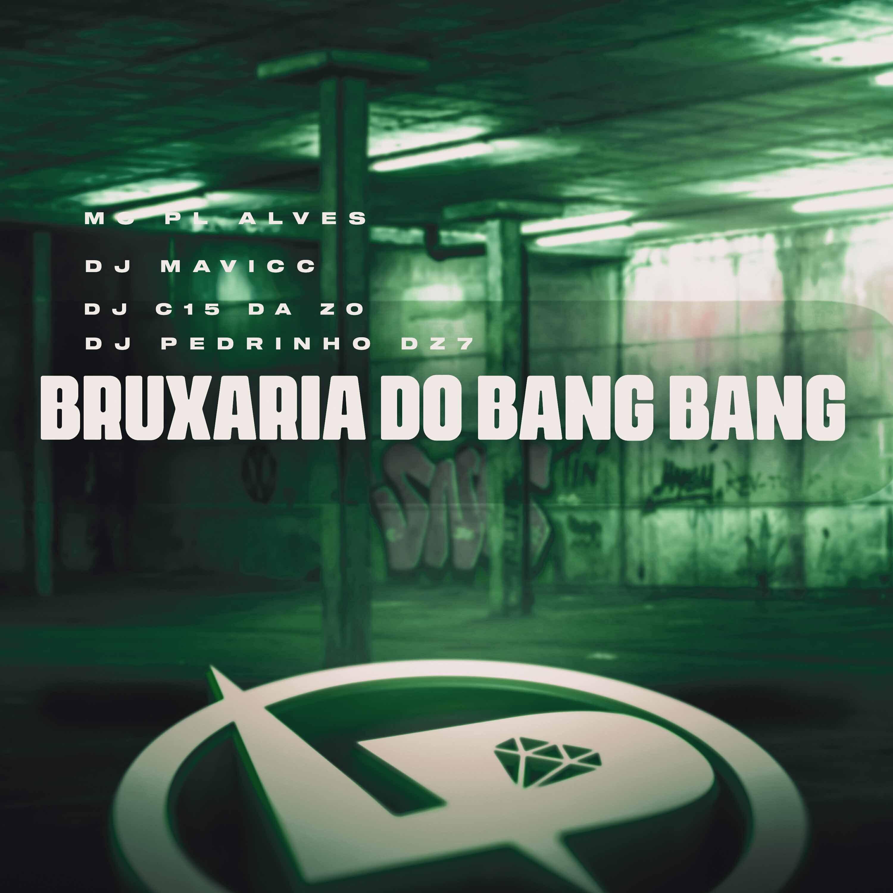 Скачать песню mc pl alves, DJ MAVICC, DJ C15 DA ZO, DJ Pedrinho DZ7 - Bruxaria do Bang Bang бесплатно в MP3 для Android и iOS