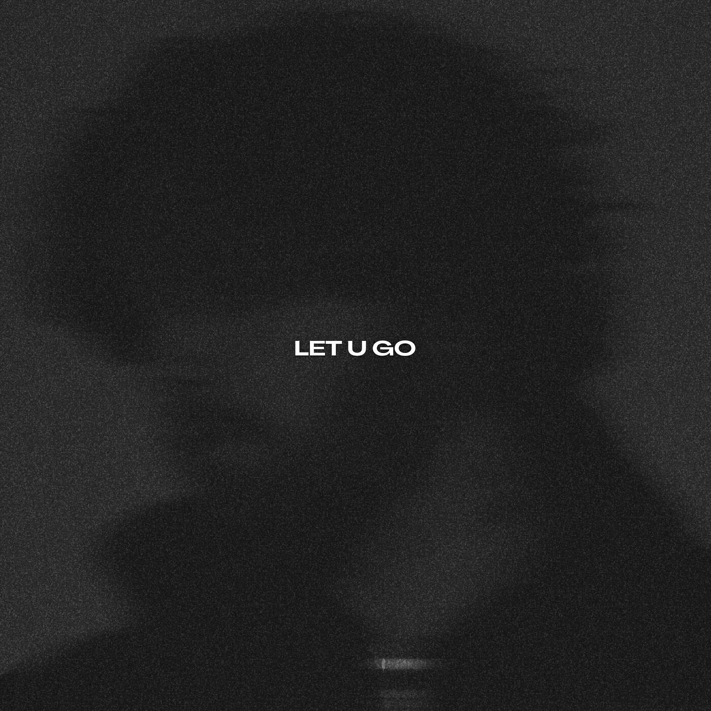 Релиз LET U GO