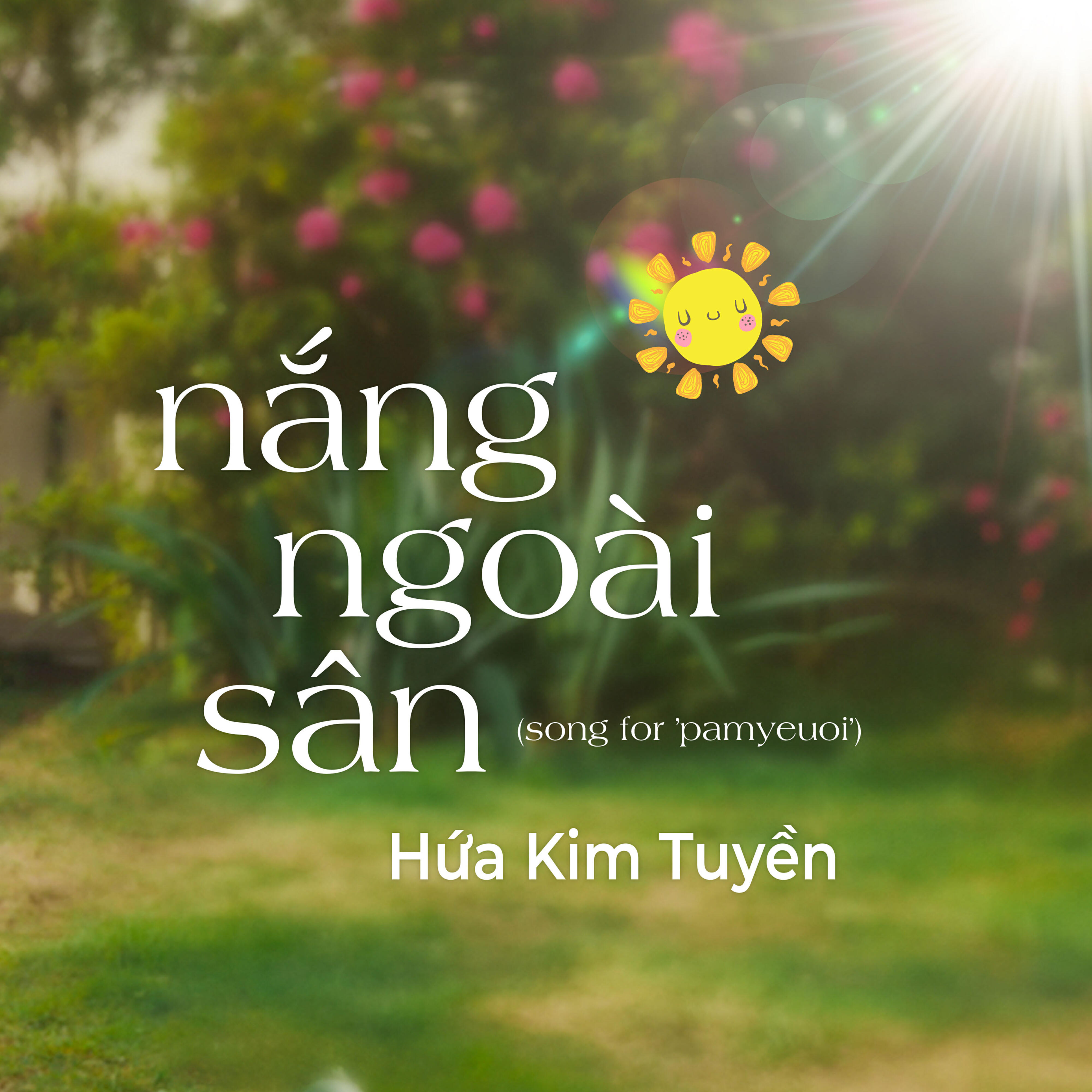Релиз nắng ngoài sân (song for 'pamyeuoi')
