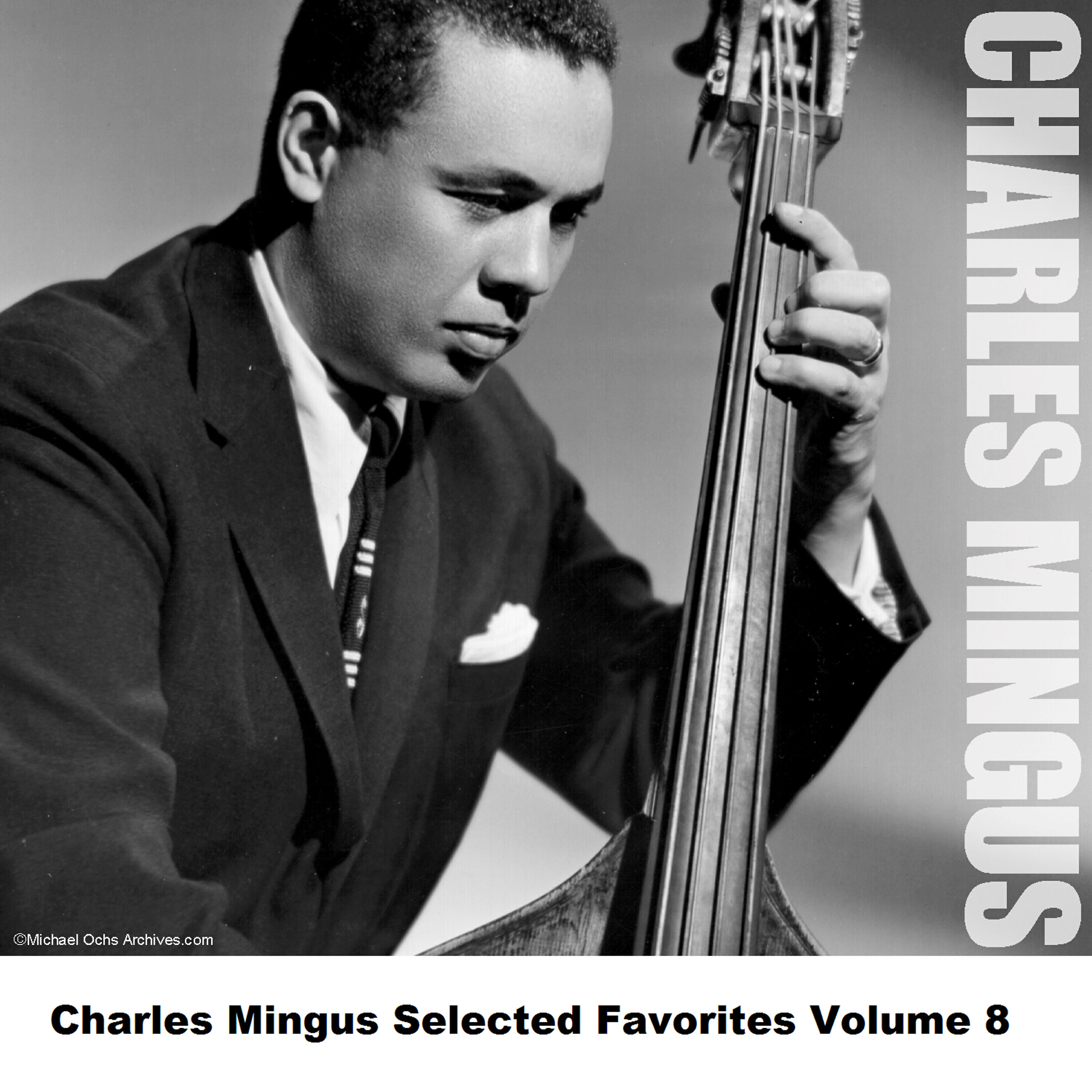 Релиз Charles Mingus Selected Favorites, Vol. 8