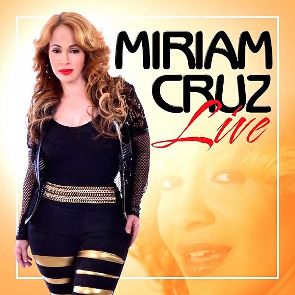 Miriam Cruz - Pobre de Ella (Live)