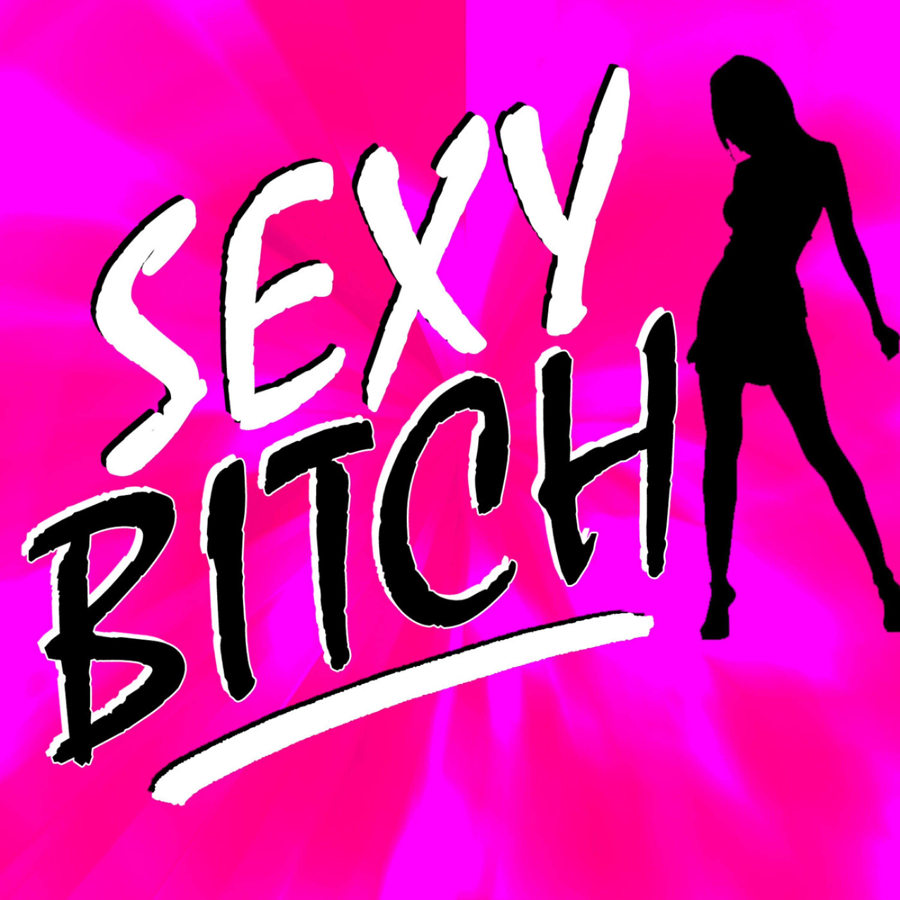 Релиз Sexy Bitch