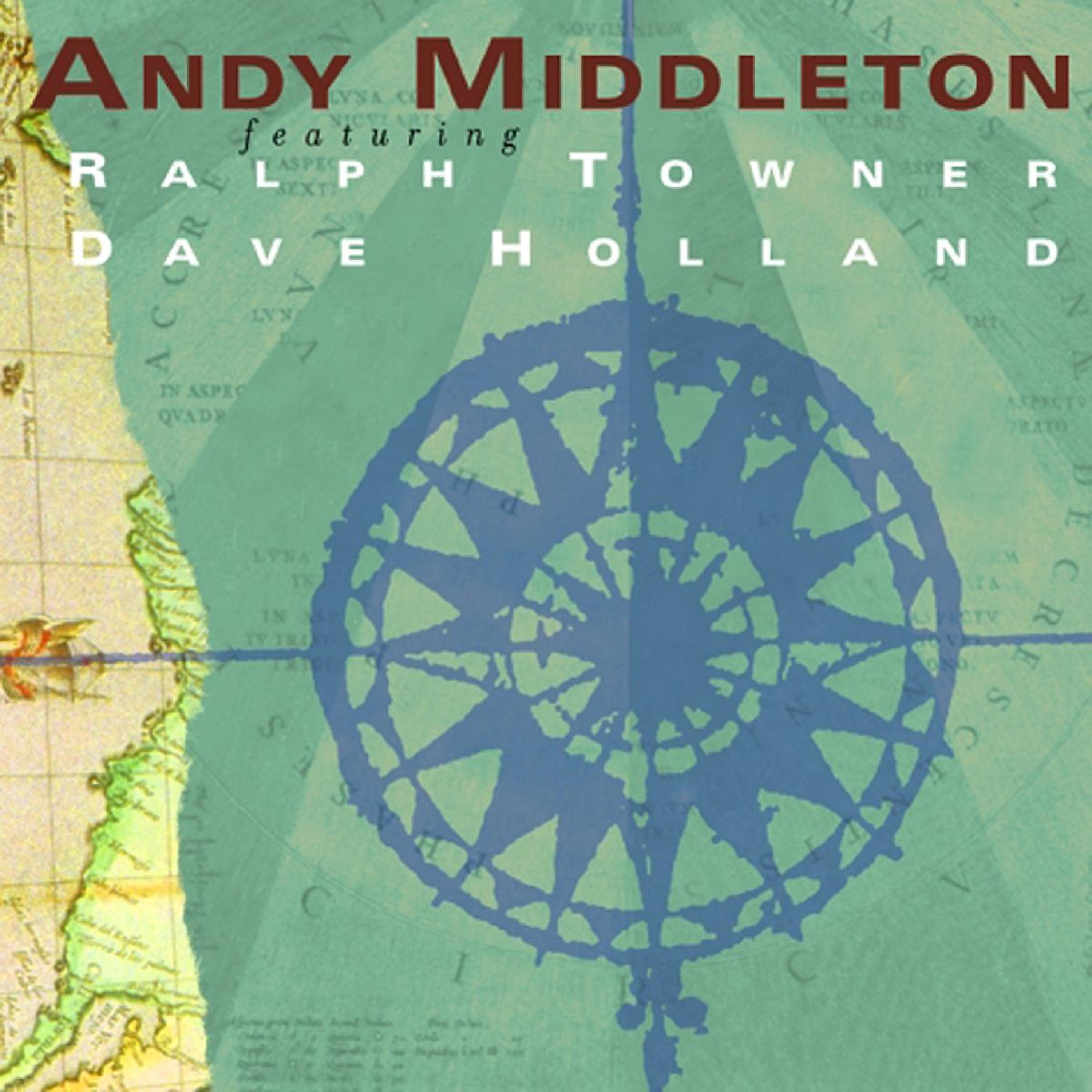 Скачать песню Andy Middleton, Ralph Towner, Dave Holland - Kasbah Tadla бесплатно в MP3 для Android и iOS
