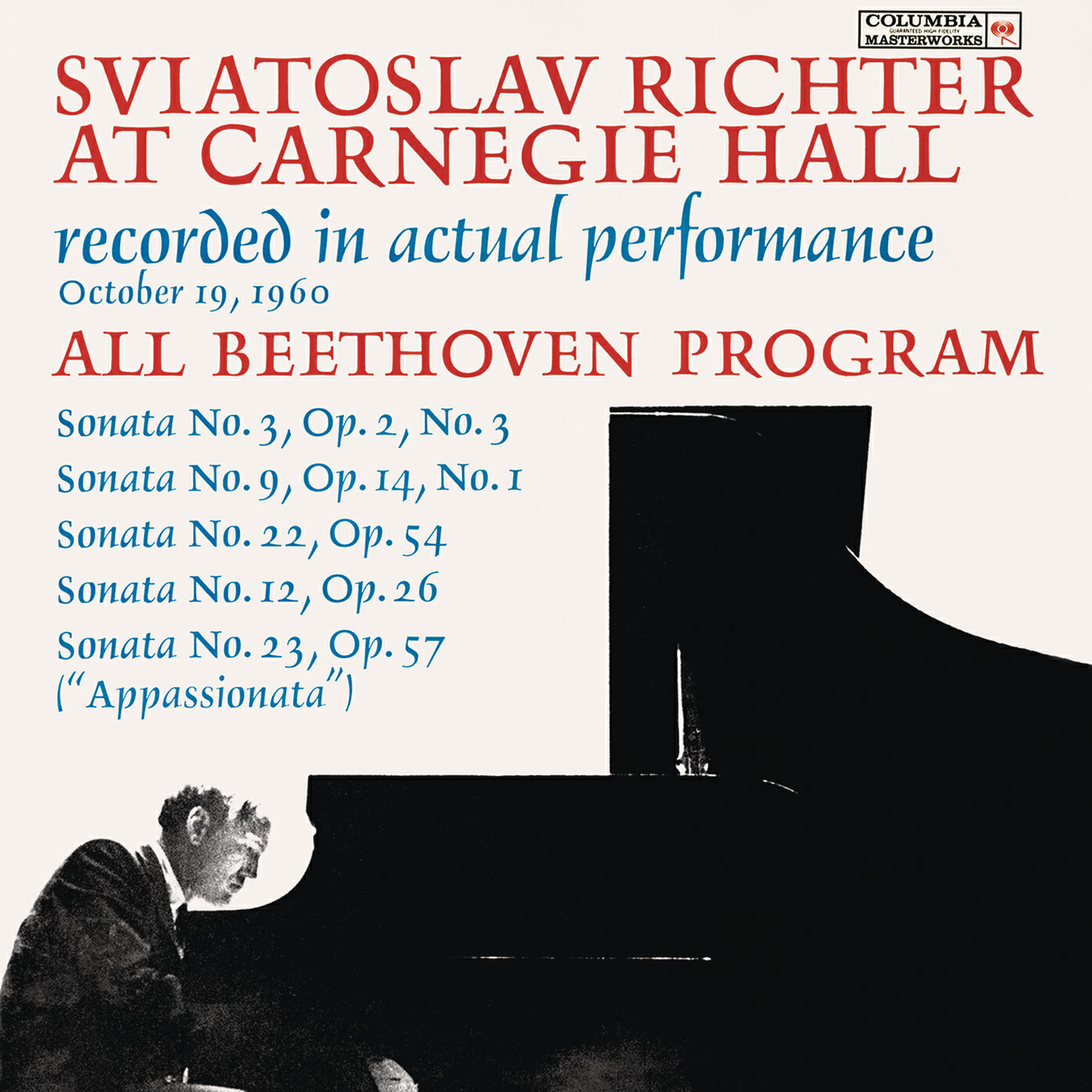 Релиз Sviatoslav Richter Live at Carnegie Hall: All Beethoven Program (October 19, 1960)