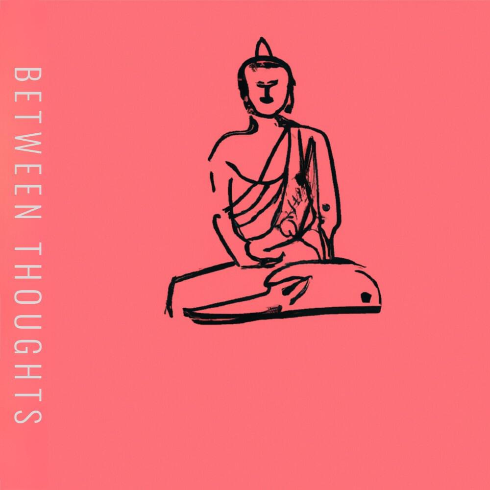 Релиз Between Thoughts