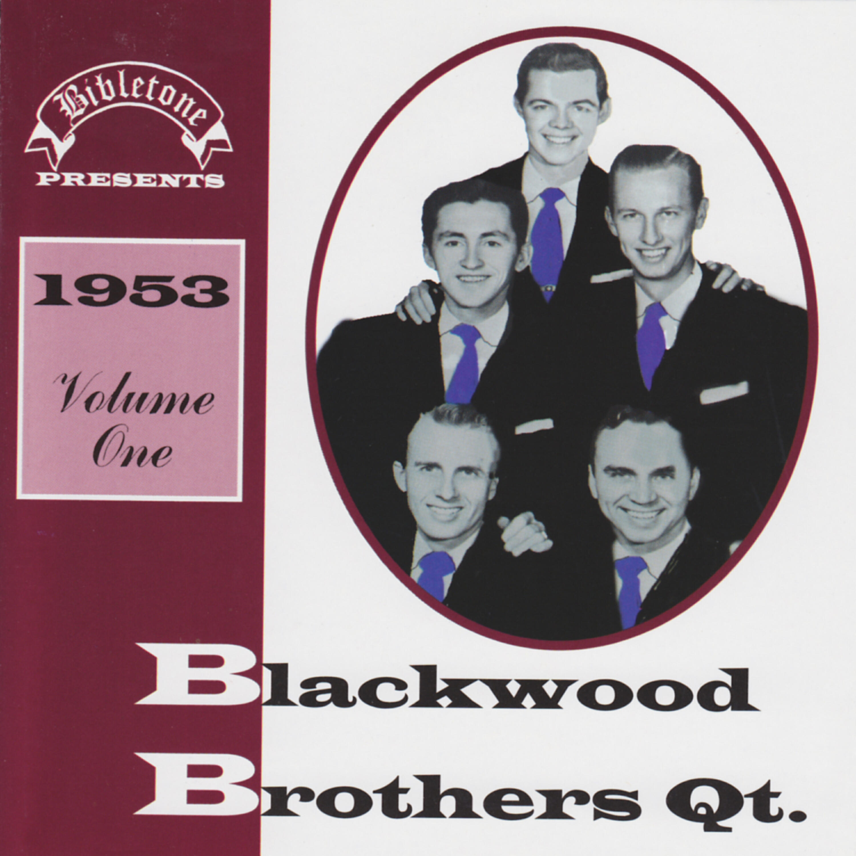 Релиз Bibletone: Blackwood Brothers Quartet 1953 Vol. 1