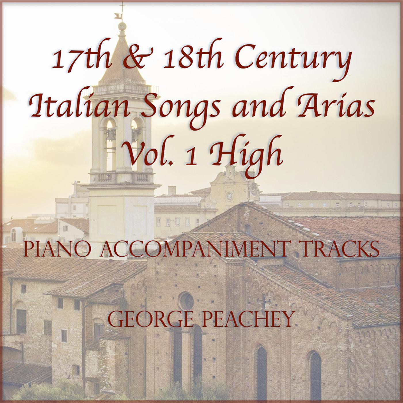 Релиз 17th & 18th Century Italian Songs and Arias, Vol. 1 High