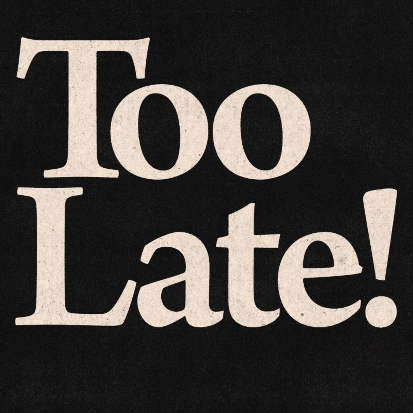 Релиз Too Late!