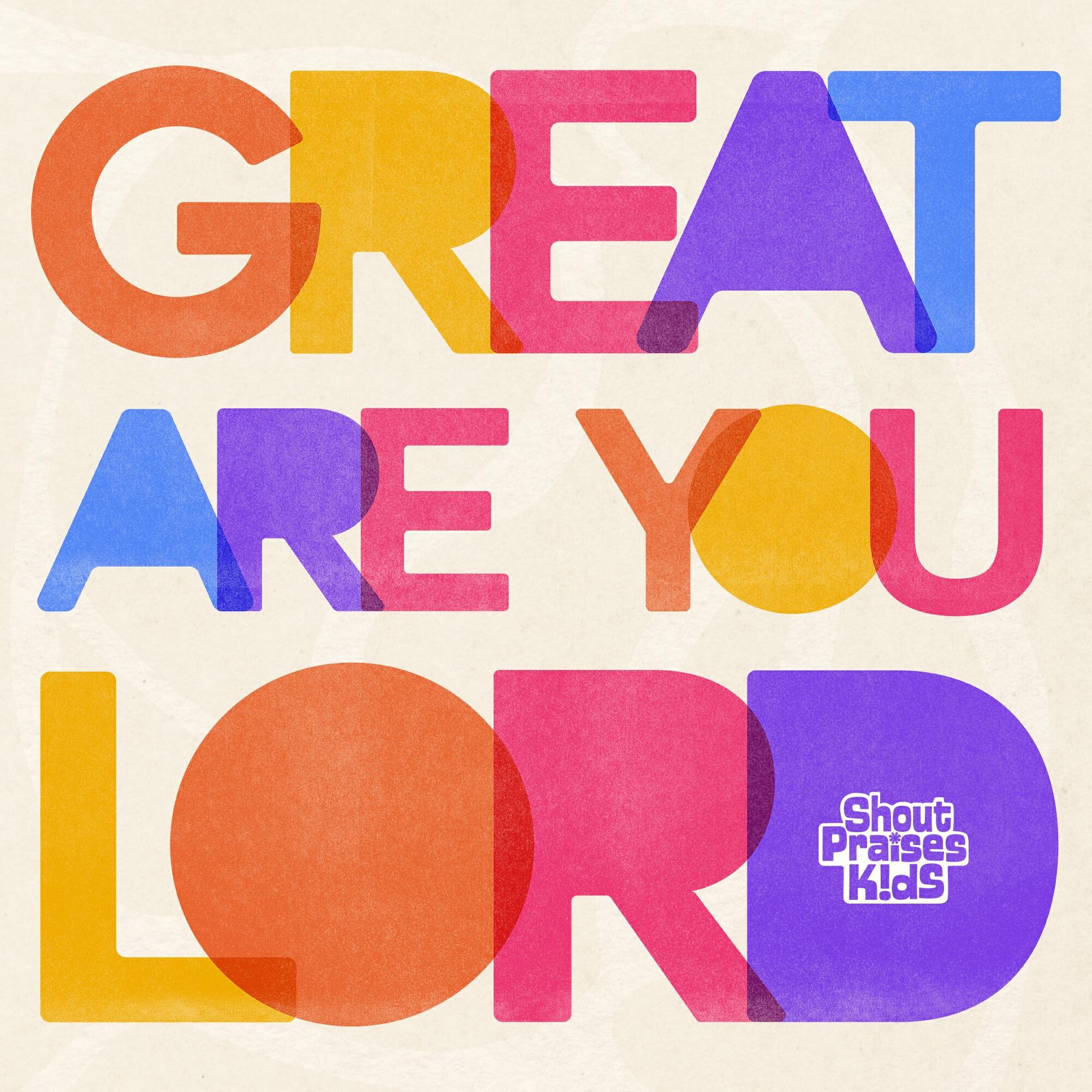 Релиз Great Are You Lord