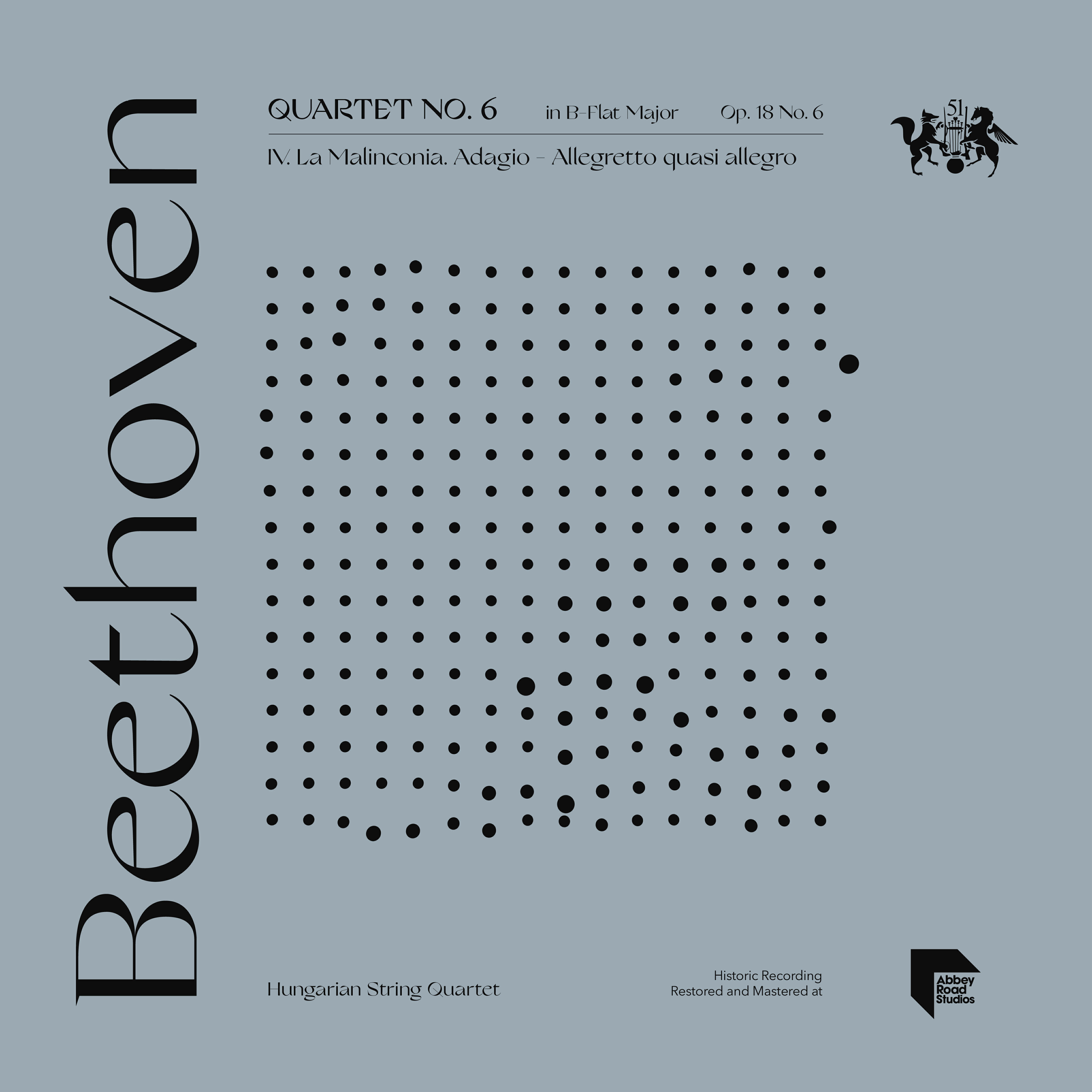 Релиз Beethoven: Quartet No. 6 in B-Flat Major, Op. 18 No. 6: IV. La Malinconia. Adagio - Allegretto quasi allegro