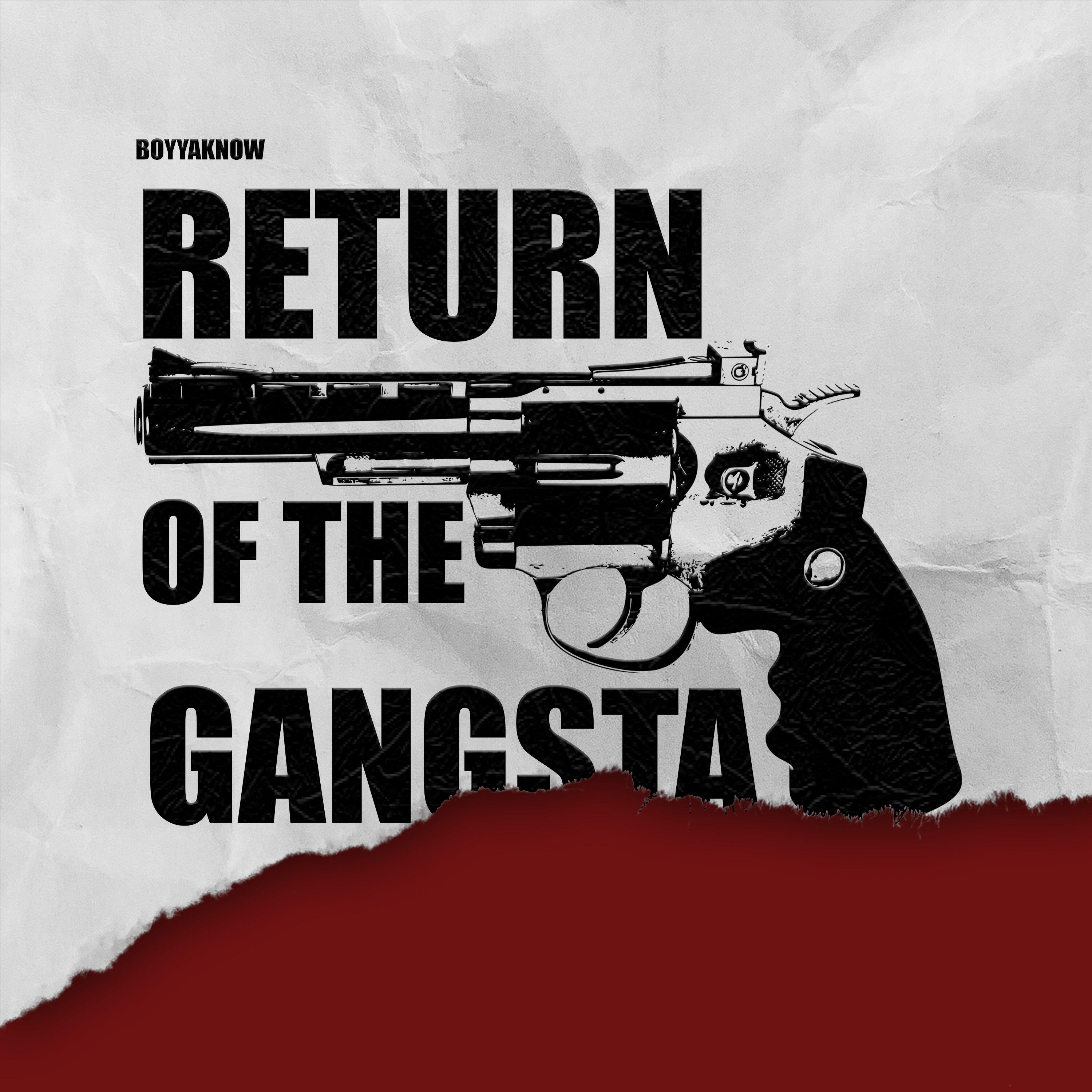 Релиз Return Of The Gangsta