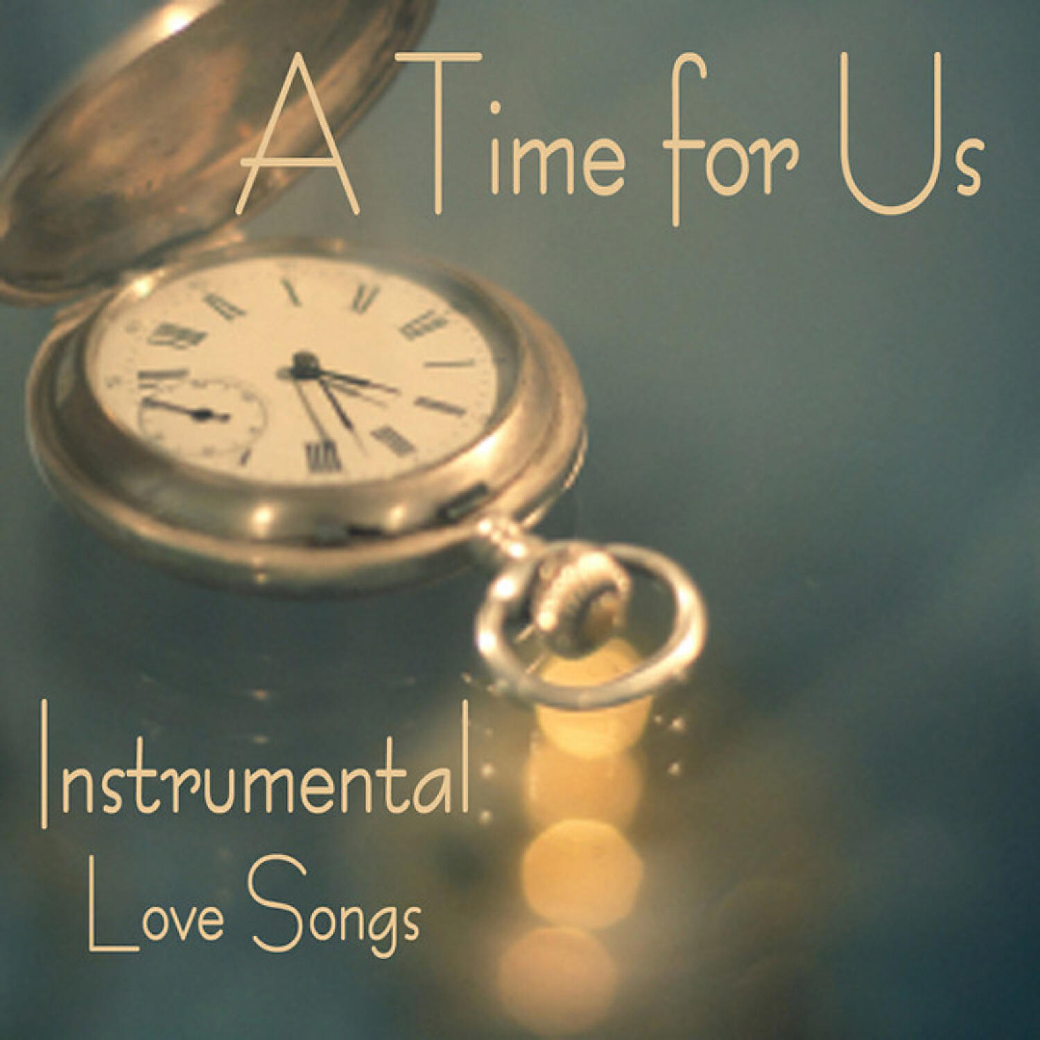Релиз Instrumental Love Songs - A Time for Us - Love Songs