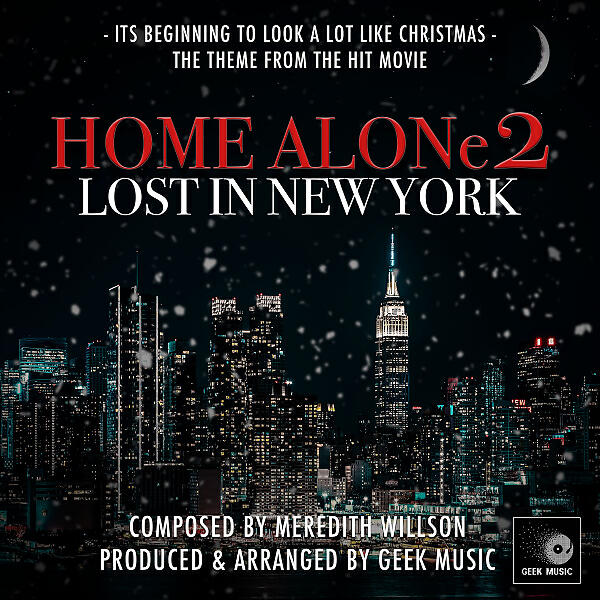 Постер альбома It's Beginning To Look A Lot Like Christmas (From "Home Alone 2: Lost In New York")