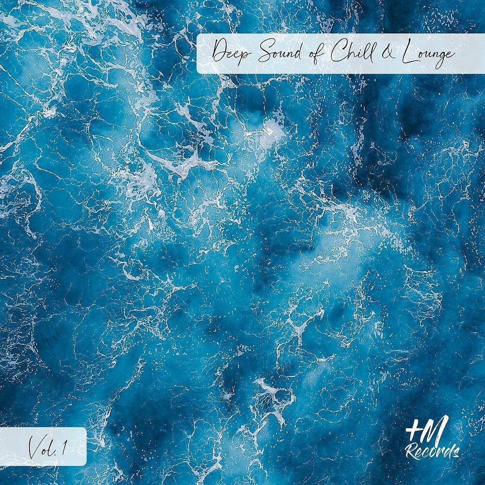 Релиз Deep Sound of Chill & Lounge, Vol. 1