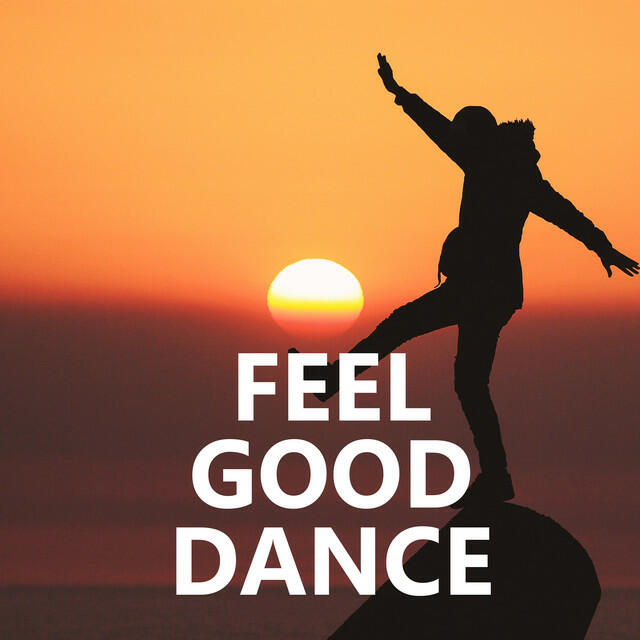 Постер альбома Feel Good Dance