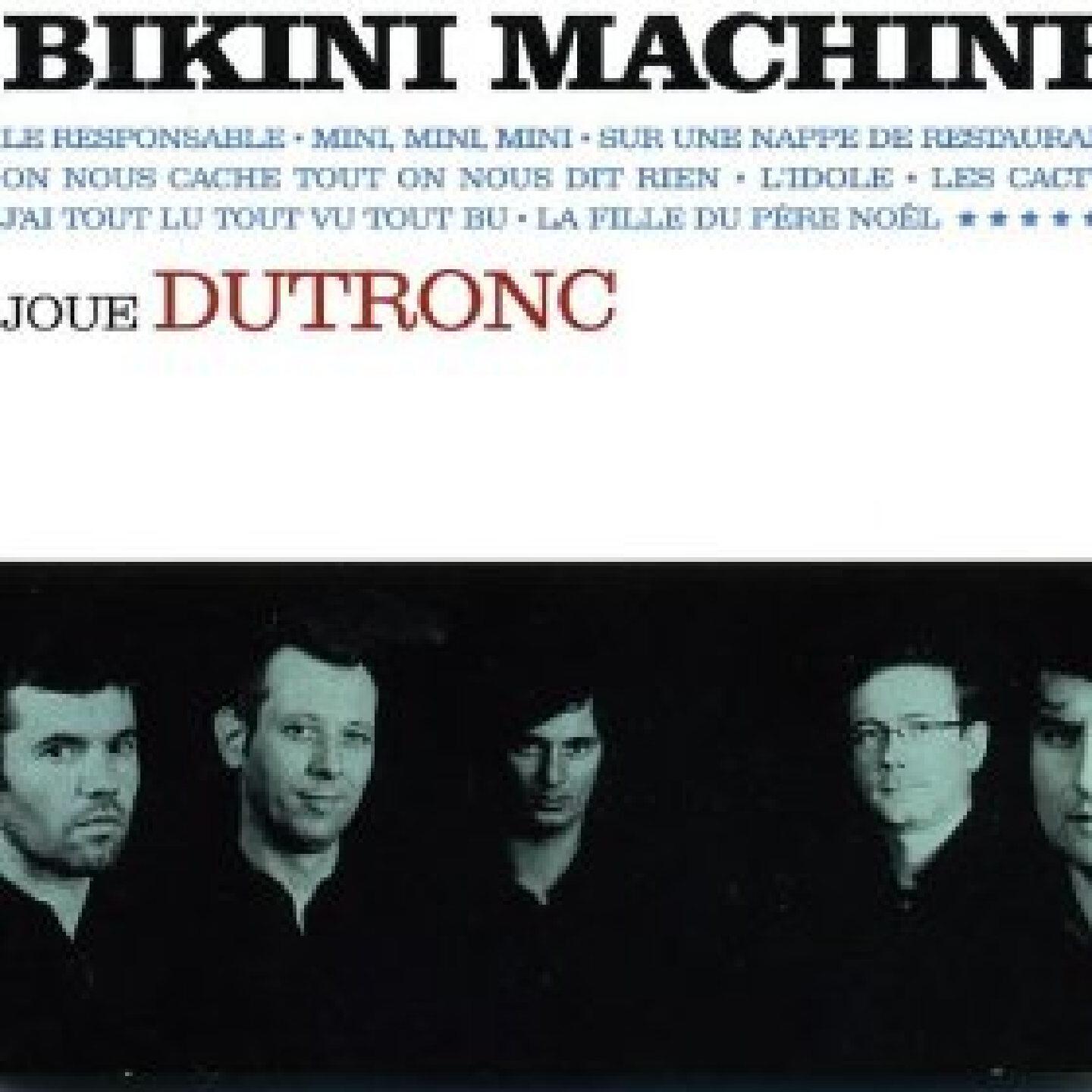 Релиз Bikini Machine joue Dutronc