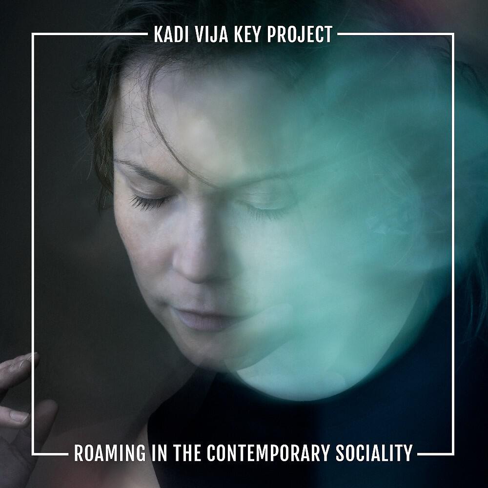 Релиз Roaming in the Contemporary Society