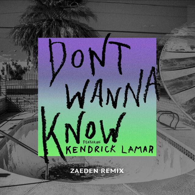 Релиз Don't Wanna Know (Zaeden Remix)