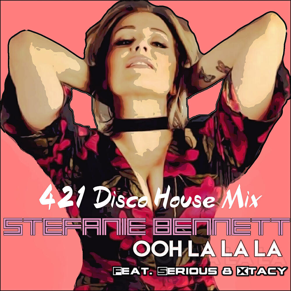 Релиз Ooh La La La (421 Disco House Mix)