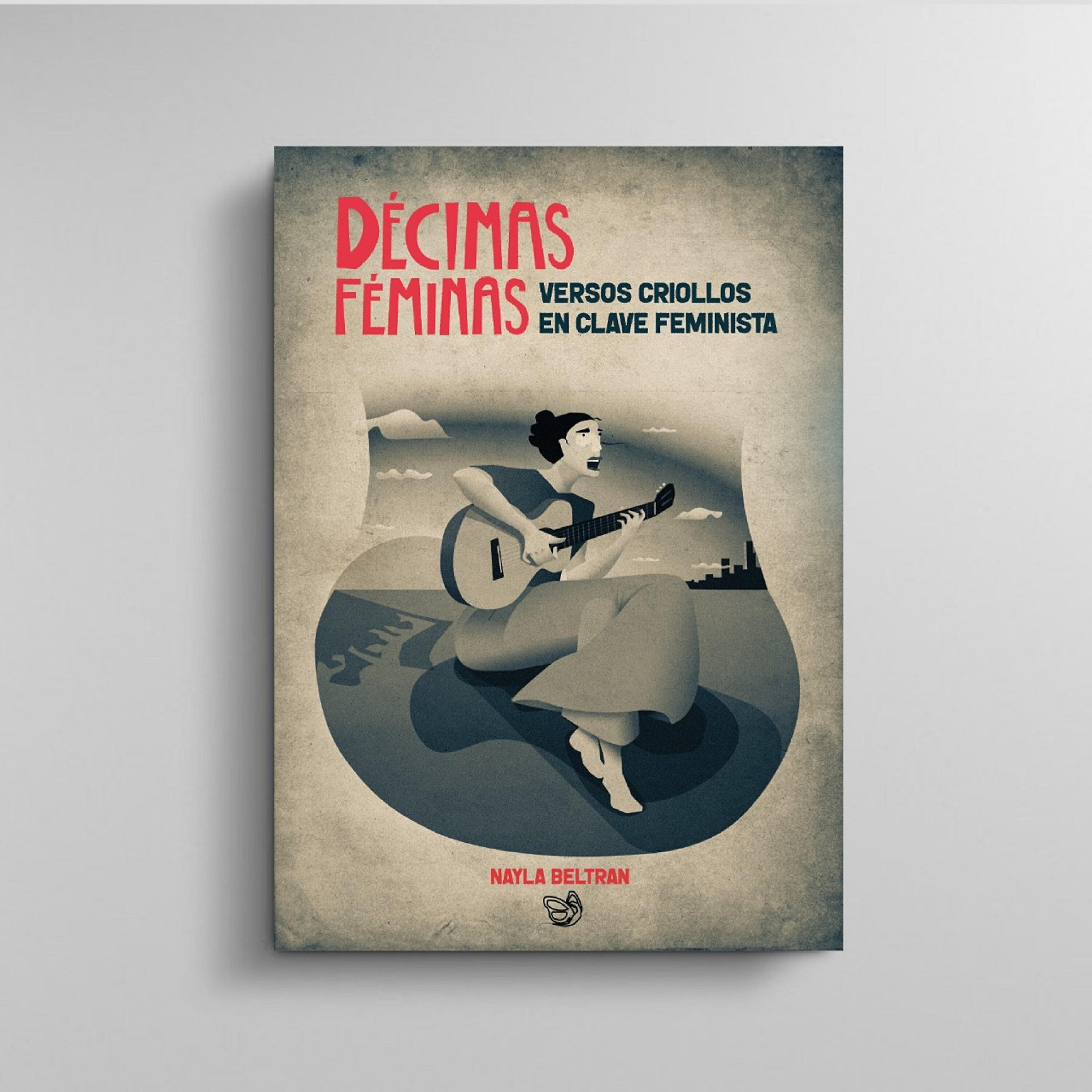 Альбом Décimas Féminas: Versos Criollos en Clave Feminista исполнителя Nayla Beltrán