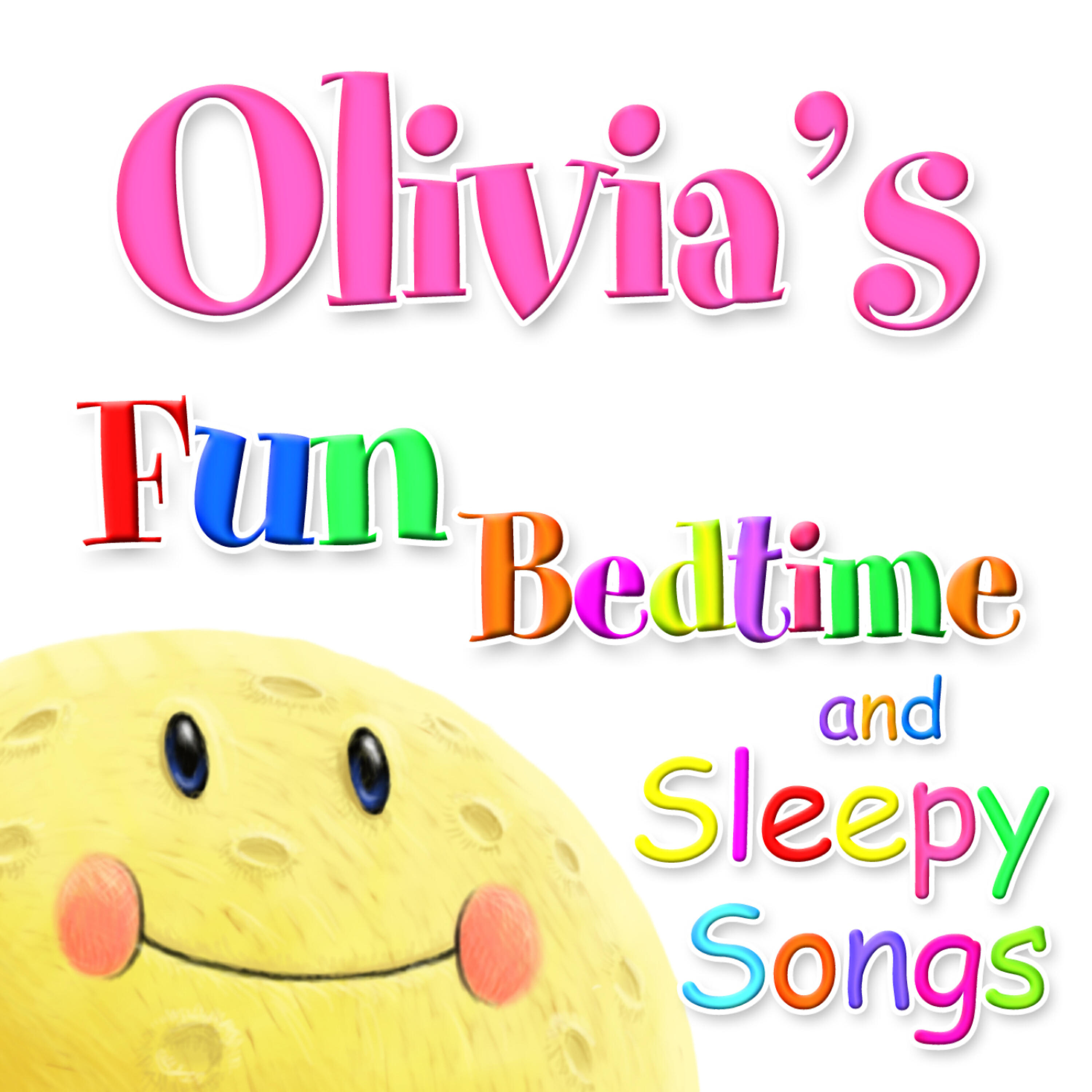 Релиз Fun Bedtime and Sleepy Songs For Olivia