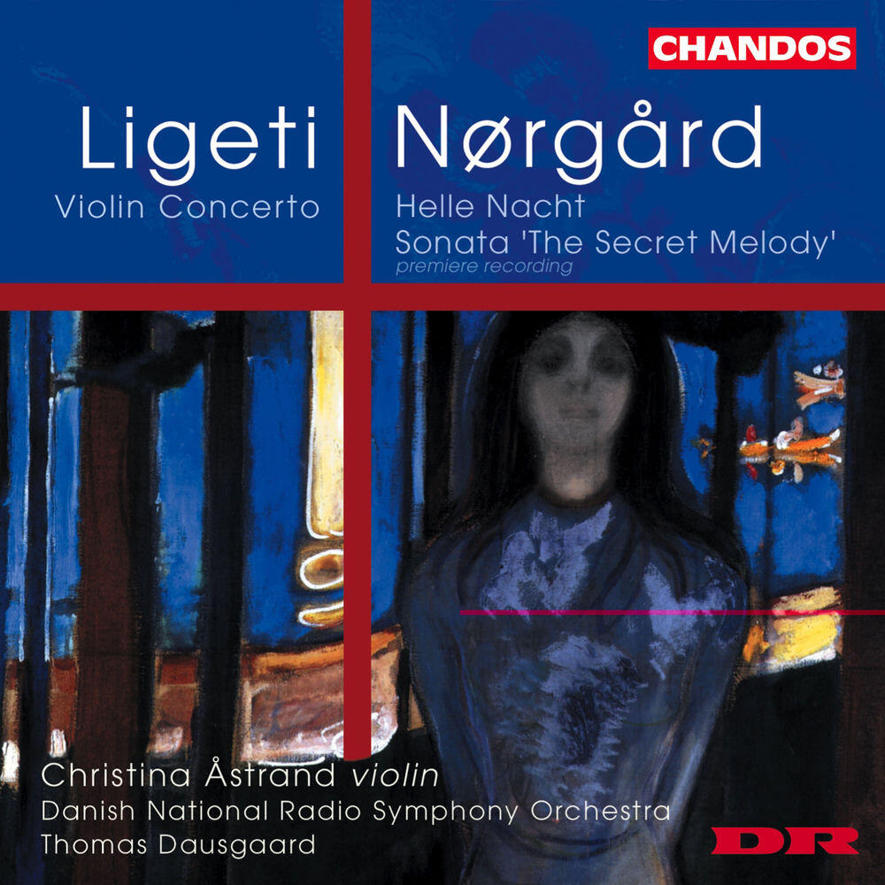 Релиз Ligeti: Violin Concerto - Nørgård: Helle Nacht & The Secret Melody