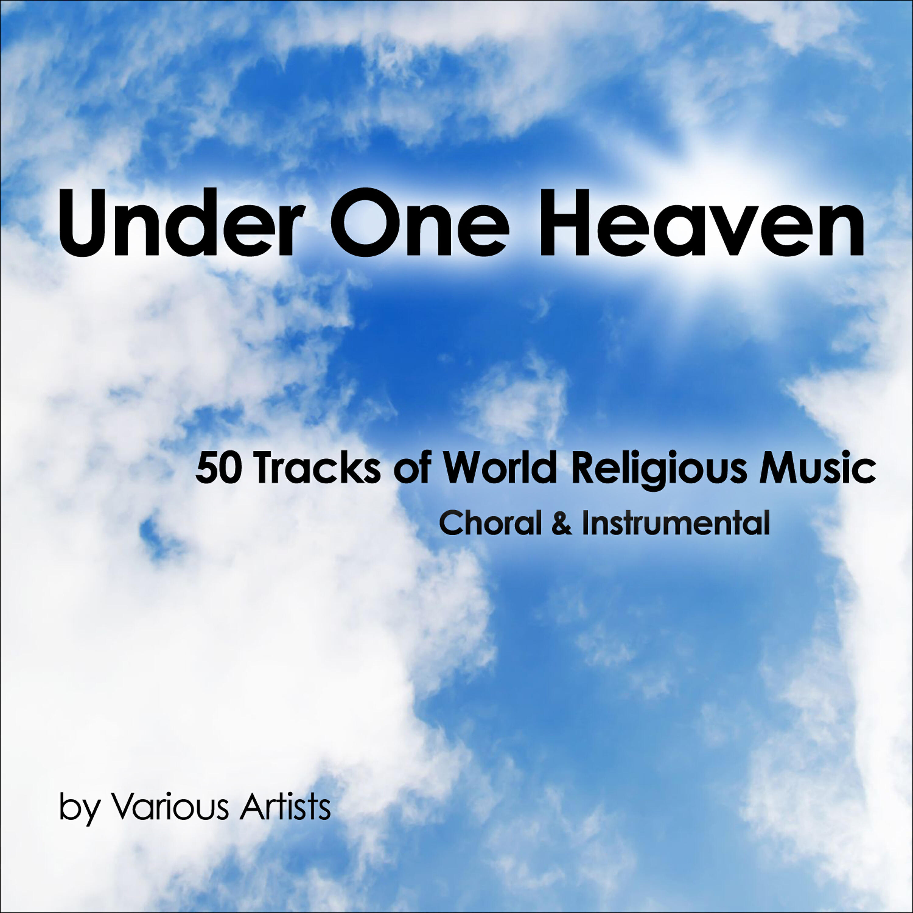 Релиз Under One Heaven (50 Tracks of World Religous Music - Choral & Instrumental)