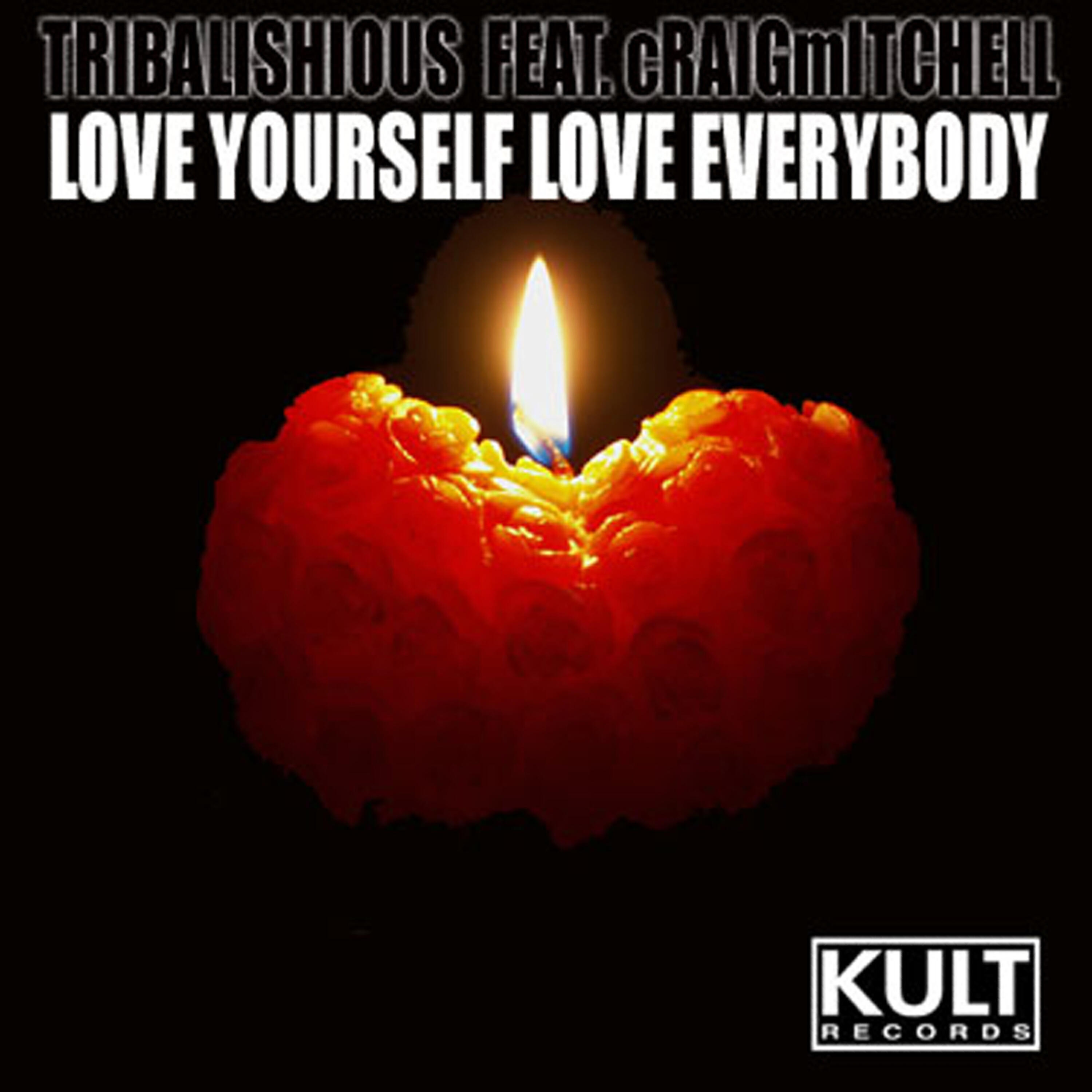 Релиз KULT Records Presents:  Love Yourself - Love Everybody