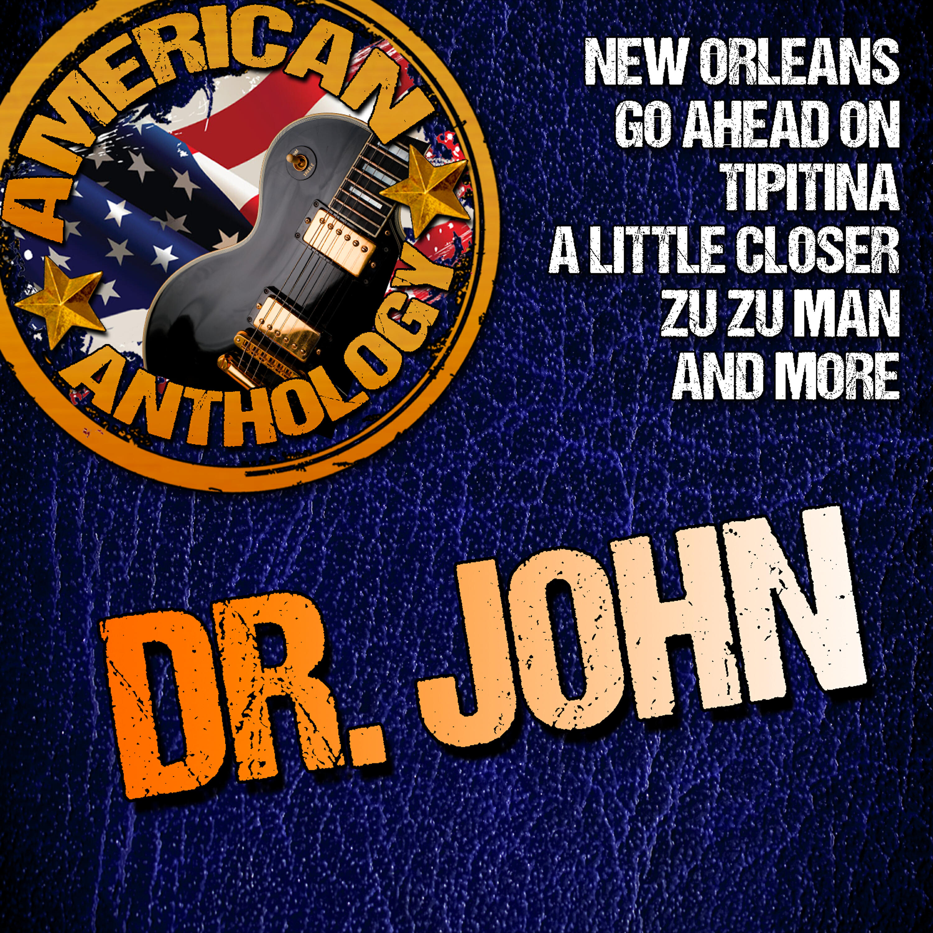 Постер альбома American Anthology: Dr. John