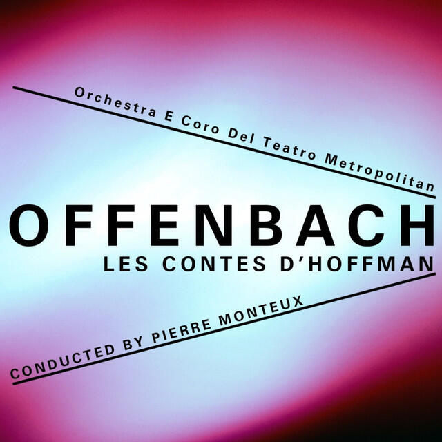 Релиз Offenbach: Les contes d'Hoffmann, Op. 67