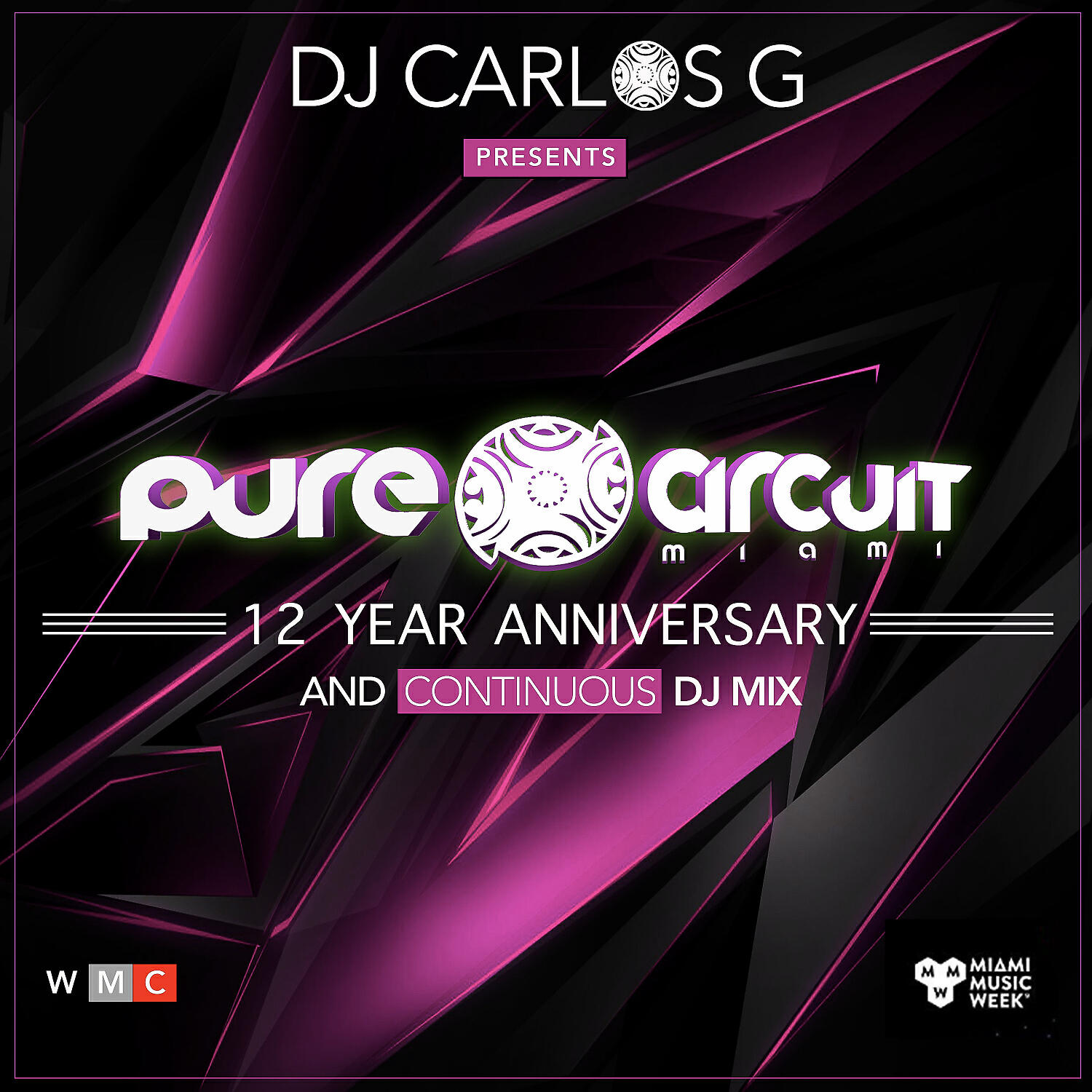 Релиз DJ CARLOS G Presents PURE CIRCUIT MIAMI  (12 YEAR ANNIVERSARY)